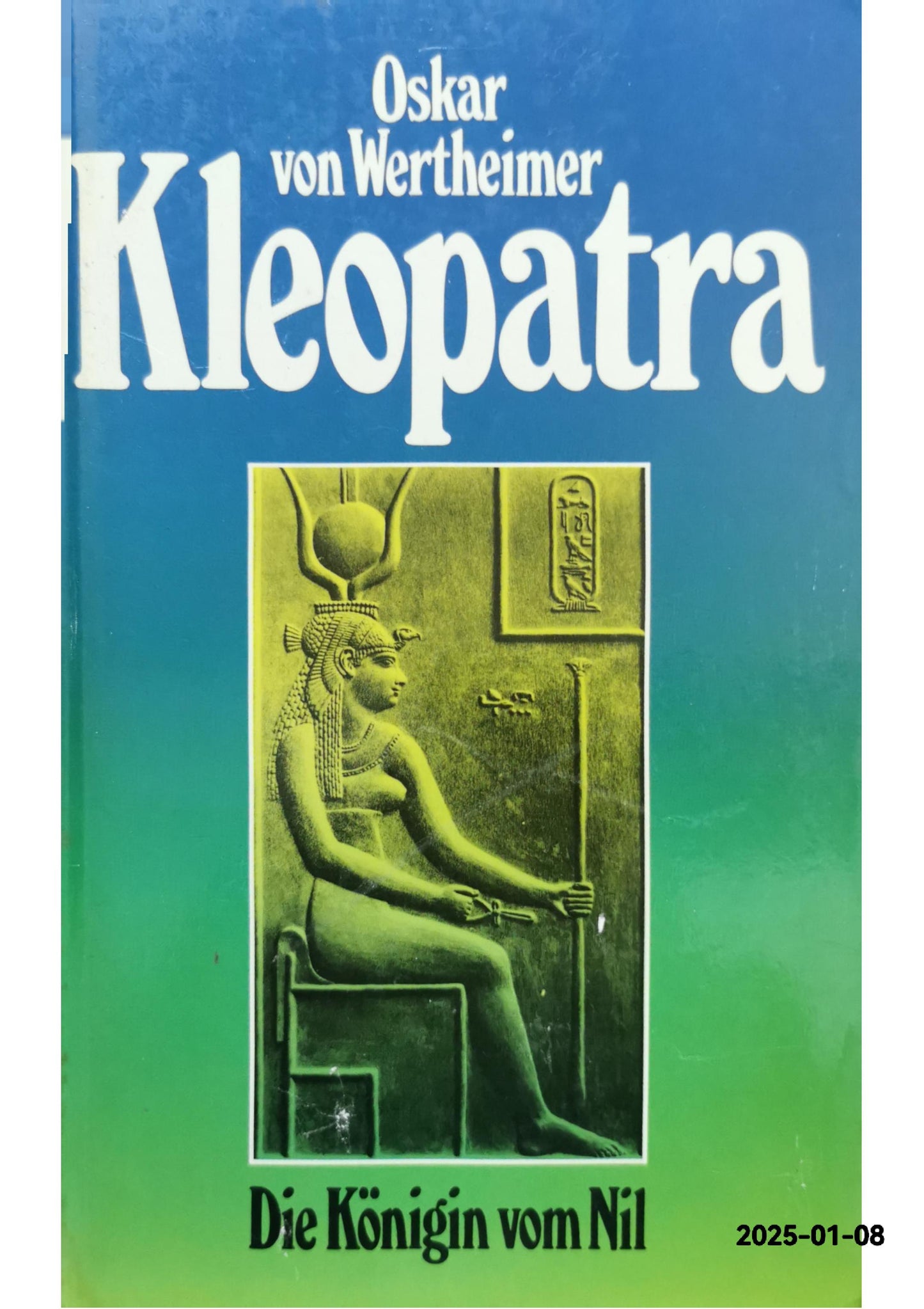 Kleopatra. Die Königin vom Nil. Perfect German Edition  by Oskar von Wertheimer (Author)