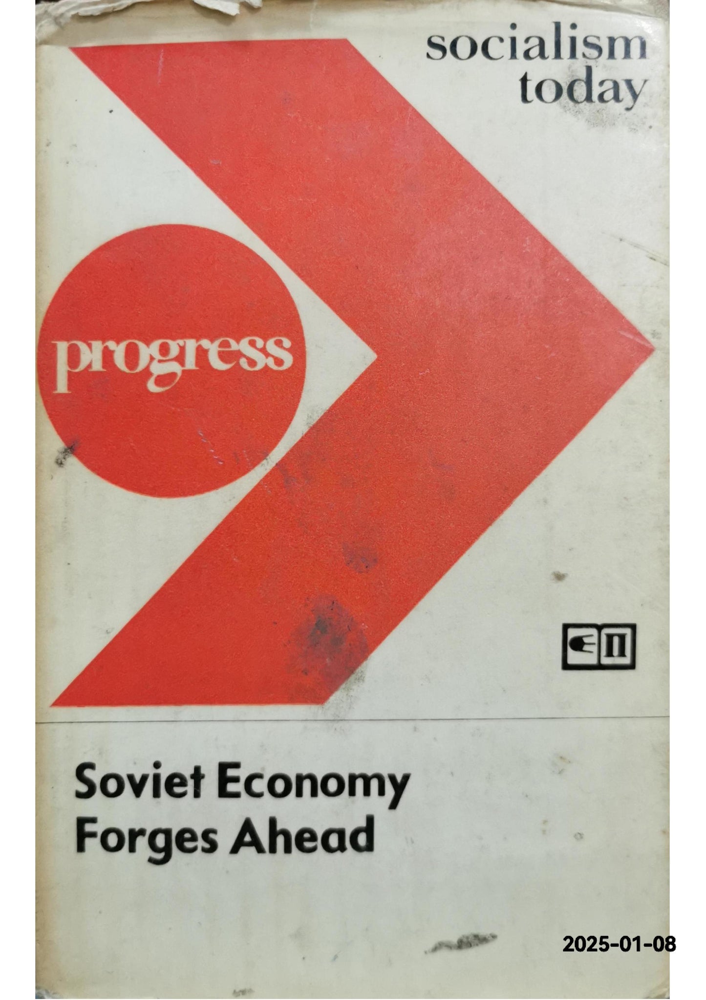 Soviet economy forges ahead;: Ninth five-year plan 1971-1975 (Socialism today) - Hardcover - author (Author)