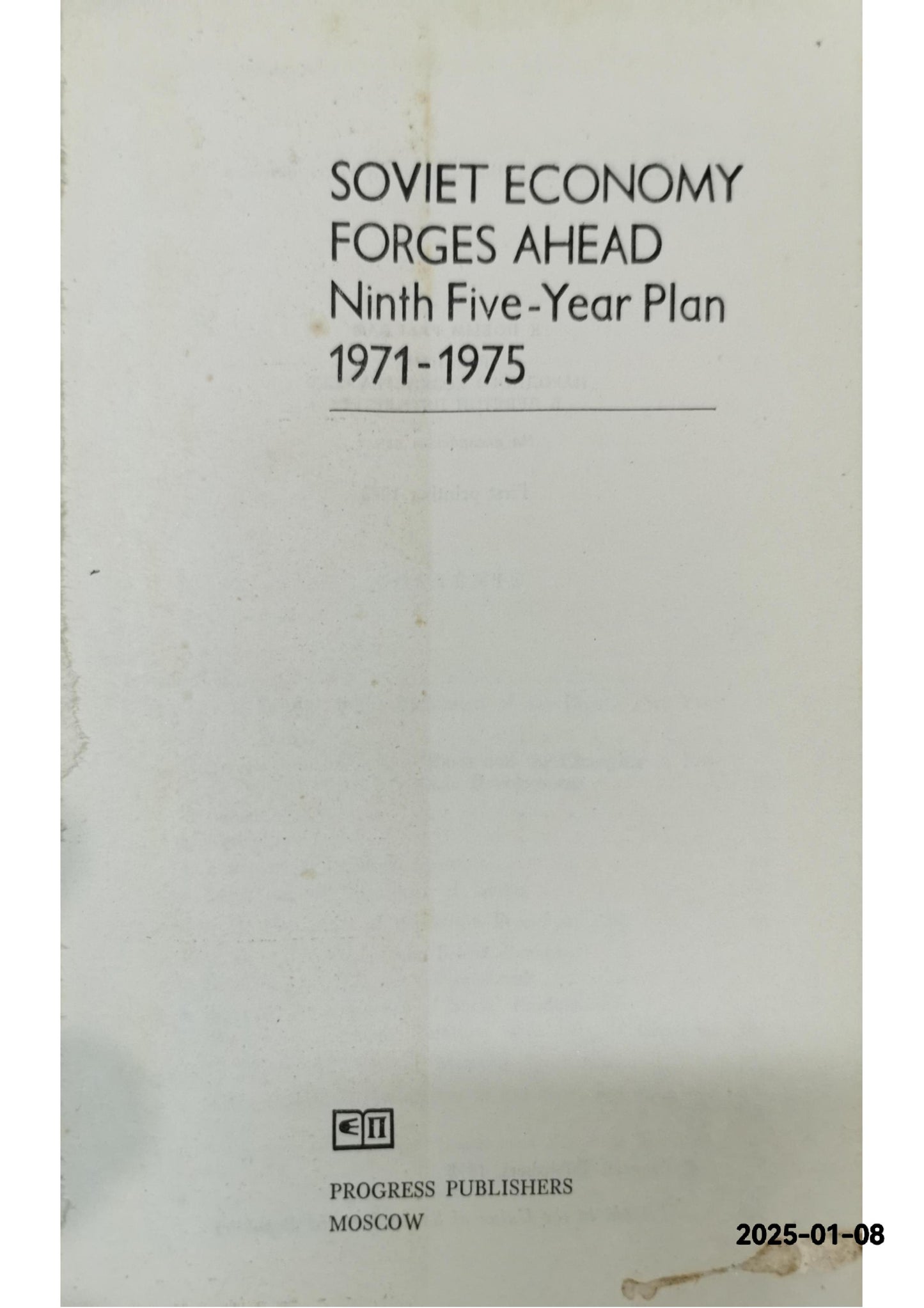 Soviet economy forges ahead;: Ninth five-year plan 1971-1975 (Socialism today) - Hardcover - author (Author)