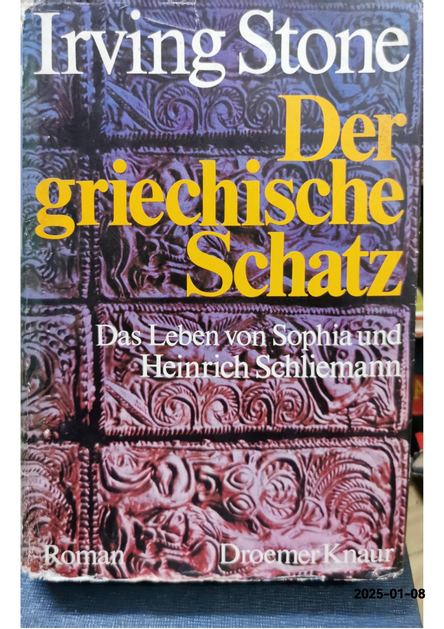 Der griechische Schatz. Das Leben von Sophia & Heinrich Schliemann Hardcover – January 1, 1982 German Edition  by Irving Stone (Author)