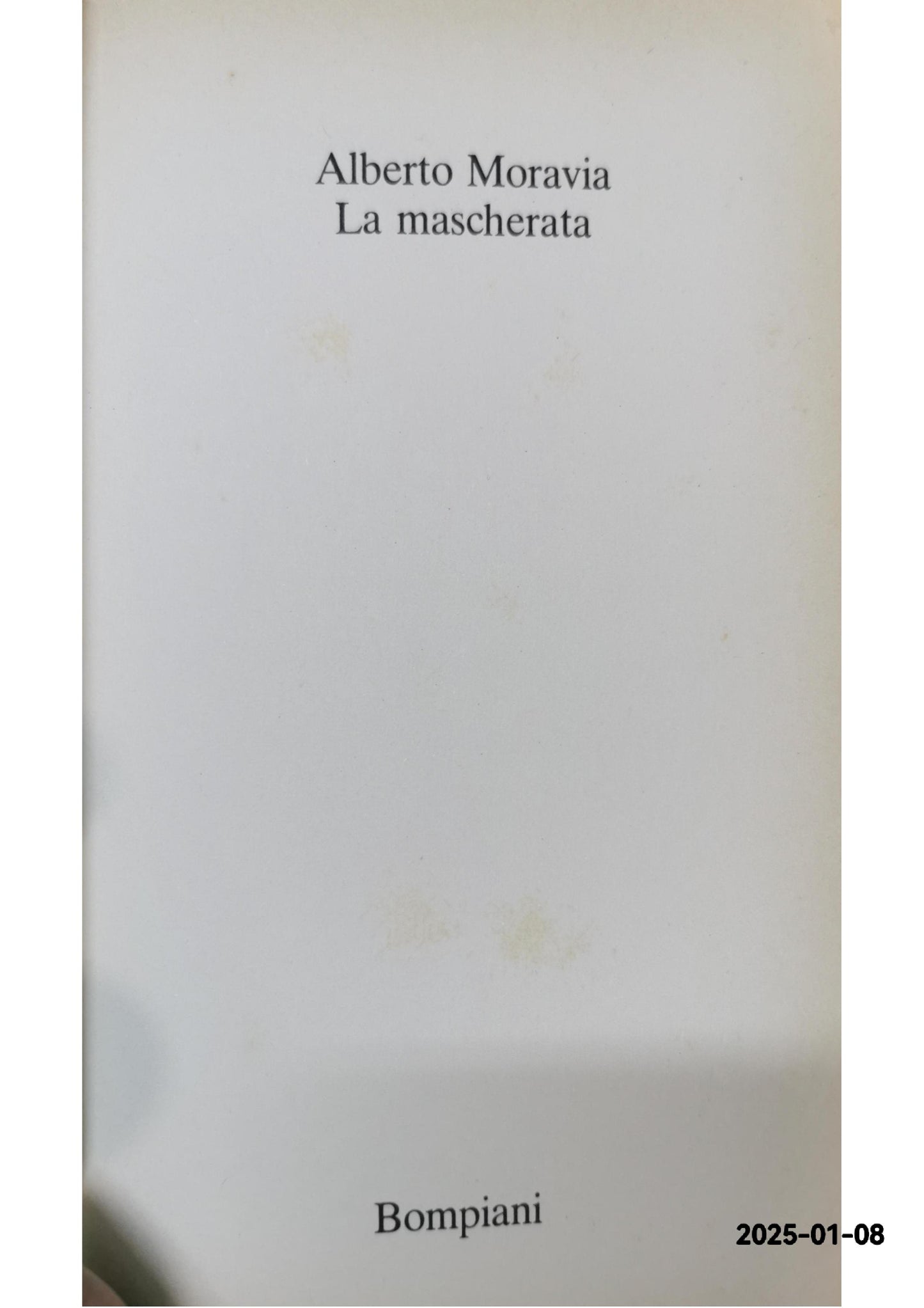 La mascherata – di Alberto Moravia Editore Bompiani 1981