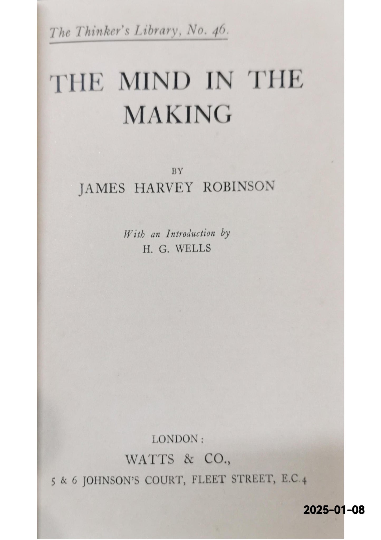 THE MIND IN THE MAKING (THE THINKER'S LIBRARY NO.46) Hardcover – January 1, 1940 by James Harvey Robinson (Author)