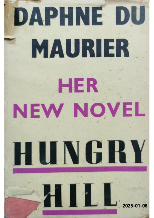 Hungry Hill by Daphne du Maurier || , , 1943