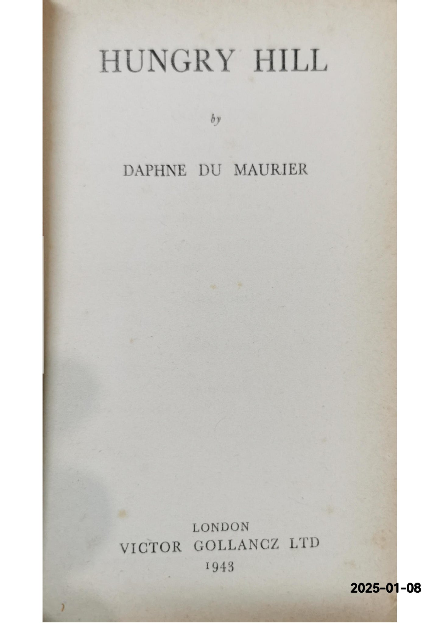 Hungry Hill by Daphne du Maurier || , , 1943