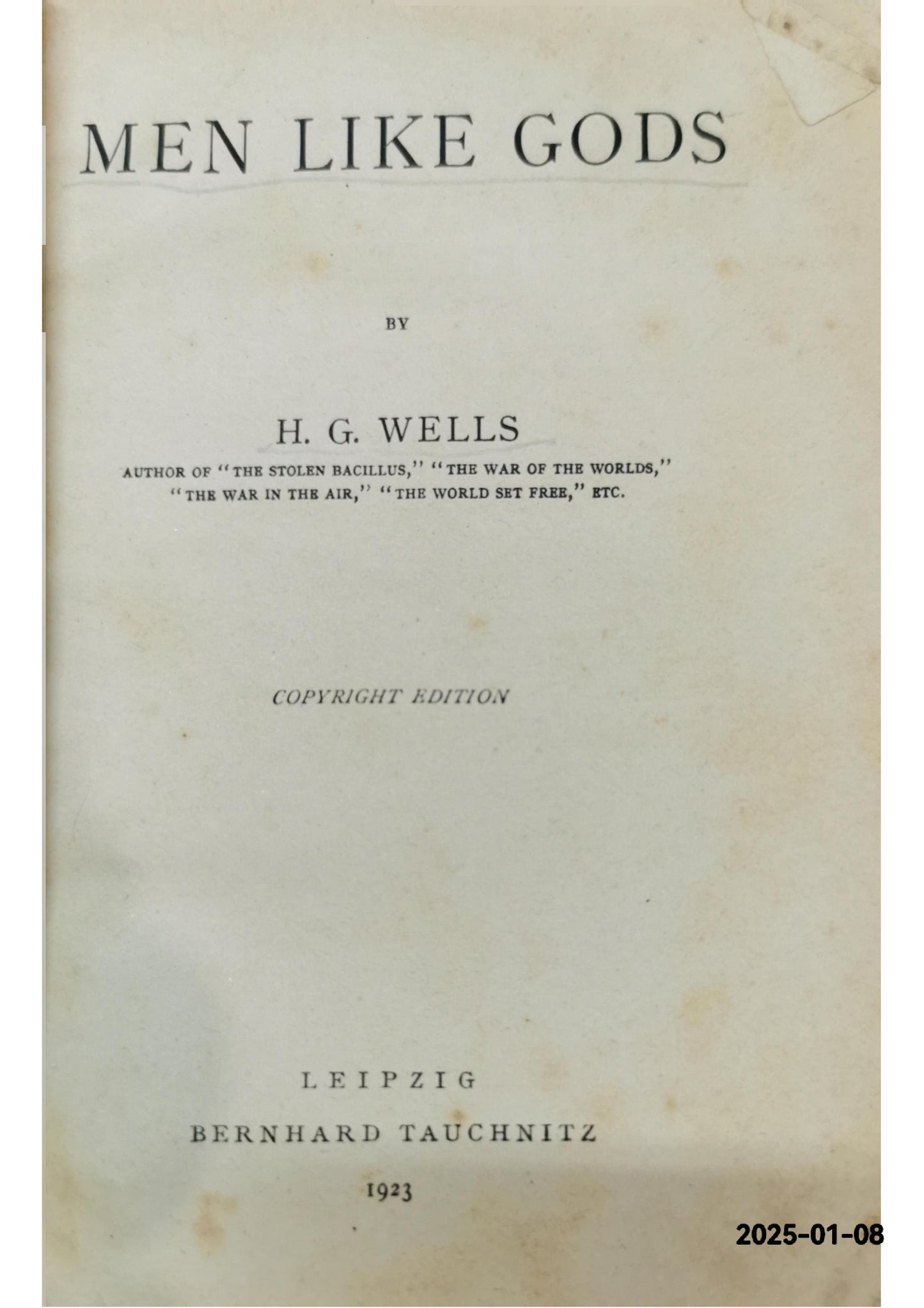 Men Like Gods Herbert George "H G" Wells (1866-1946)