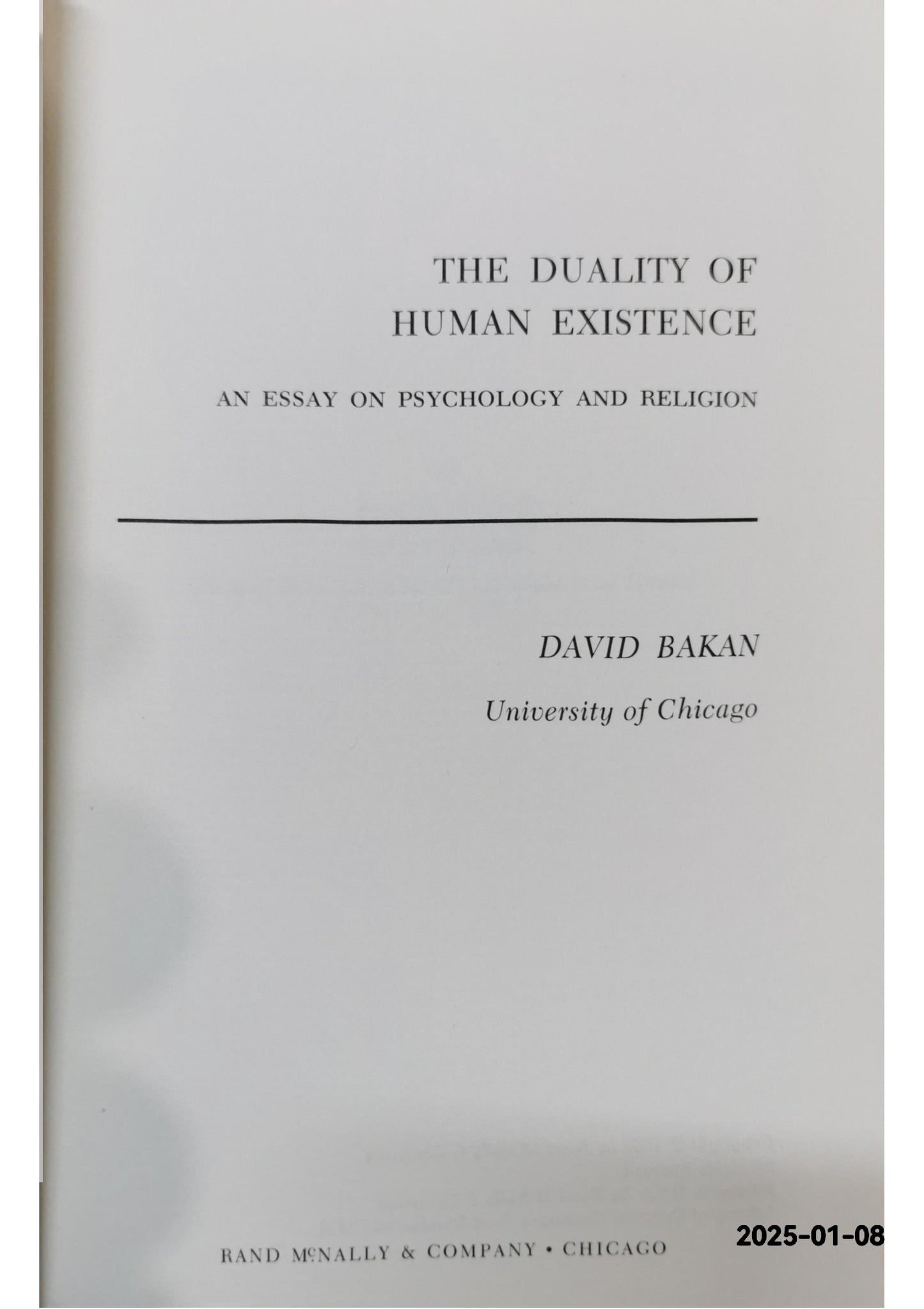 The duality of human existence: Isolation and communion in Western man Paperback – January 1, 1966 by David Bakan (Author)