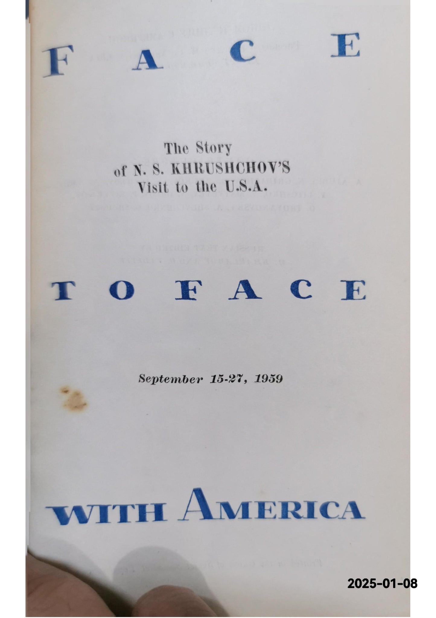 Face To Face With America: The Story Of Khrushchov's Visit To USA Hardcover by Gribachov A. Ajubei (Author)