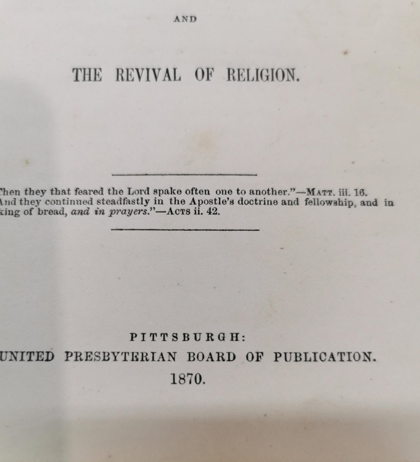 The Prayer-Meeting and Its History as Identified with the Life And Power of Godliness And The Revival Of Religion