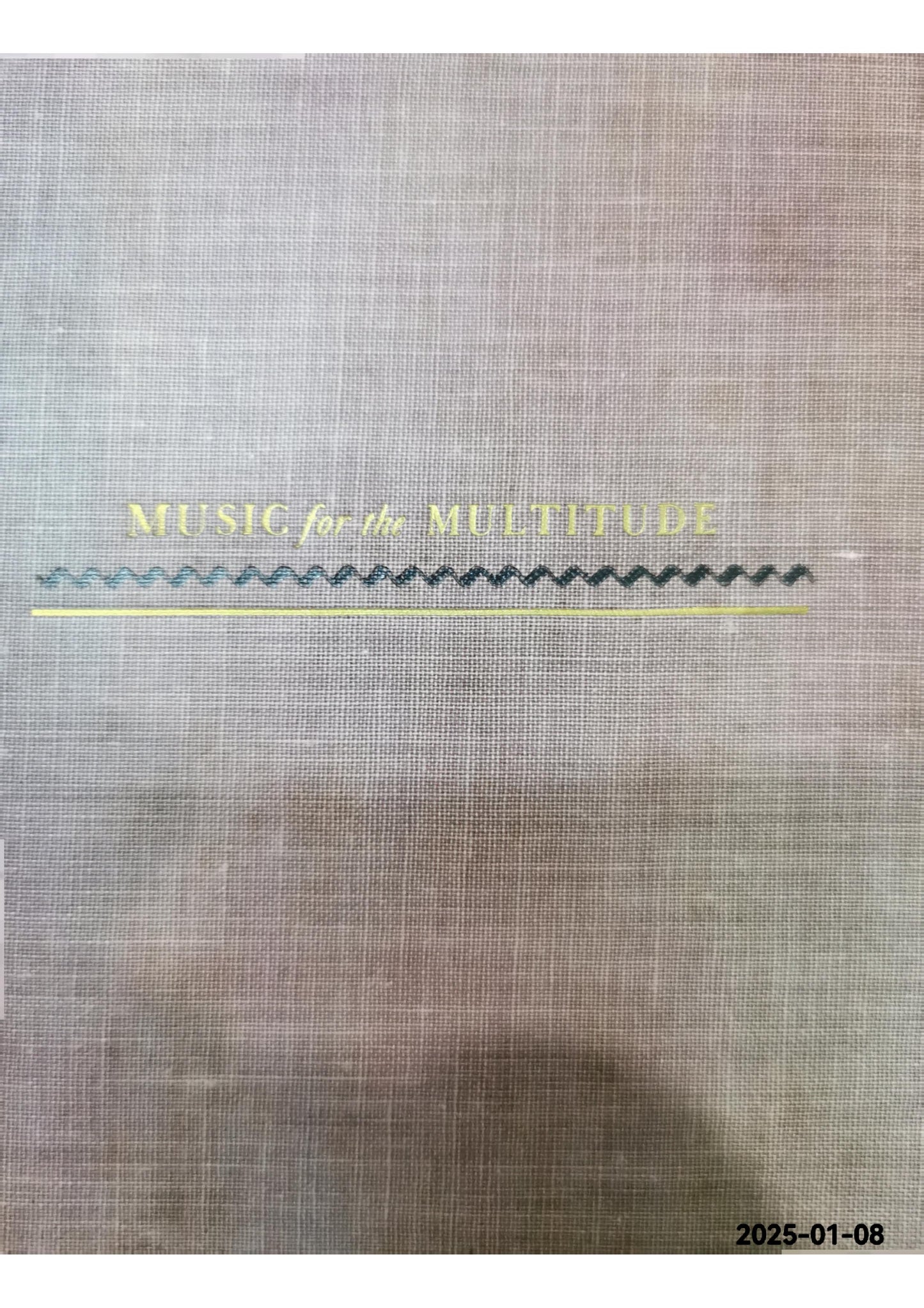 Music for the multitude Hardcover – January 1, 1939 by Sidney. Harrison (Author)