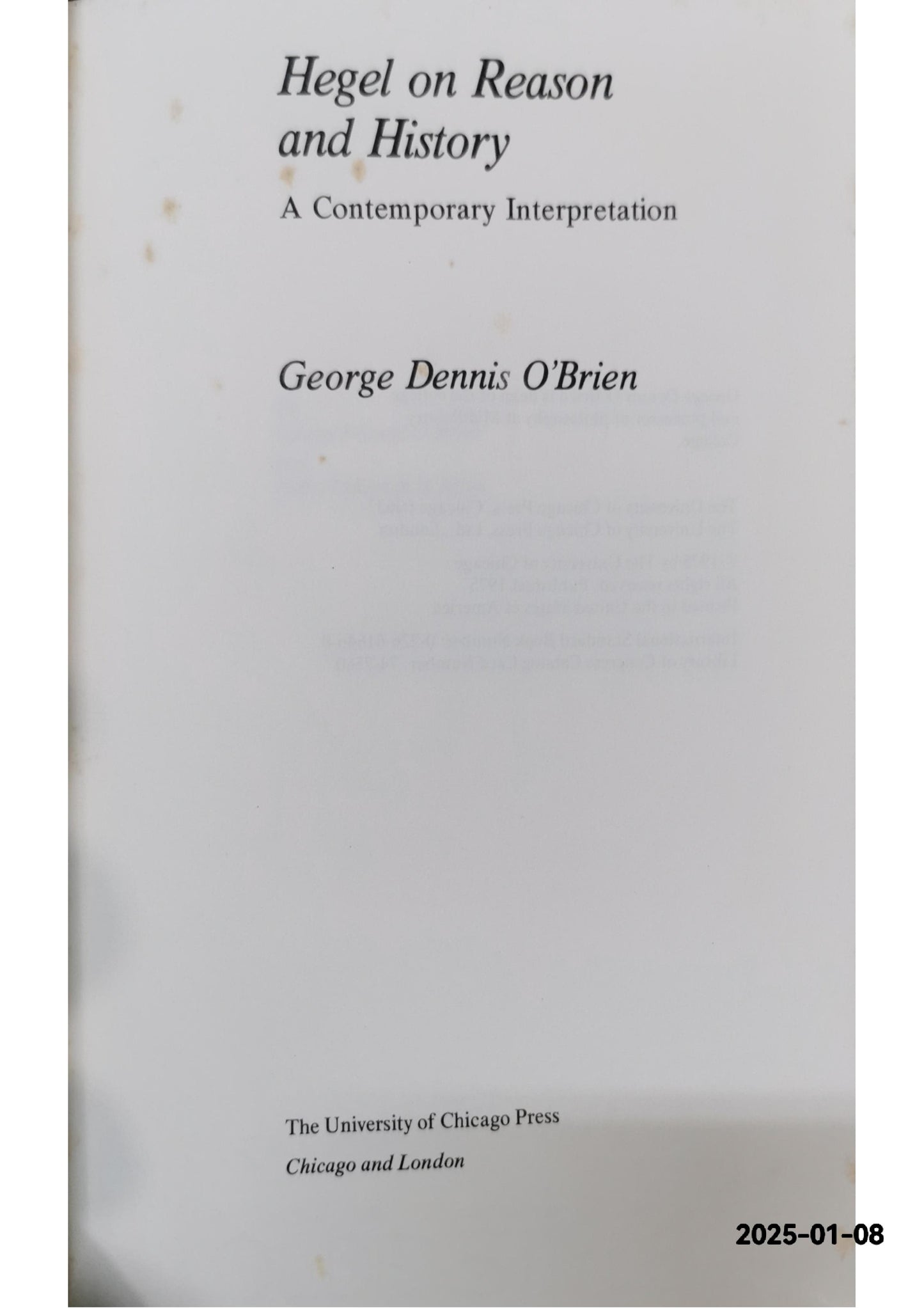 Hegel on reason and history: A contemporary interpretation Hardcover – January 1, 1975 by Dennis O'Brien (Author)