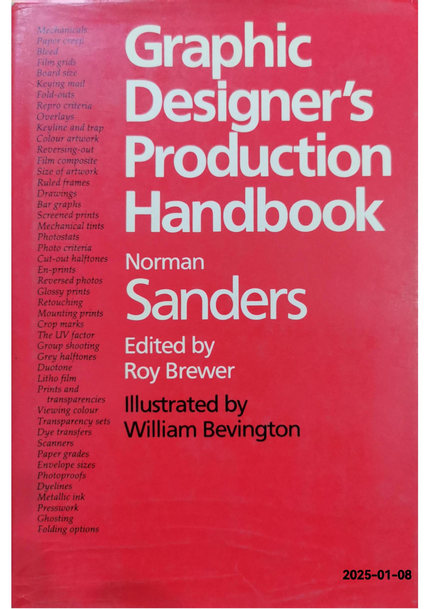 Graphic Designers Production Handbook Hardcover – 30 Aug. 1984 by S. Bevington (Author)