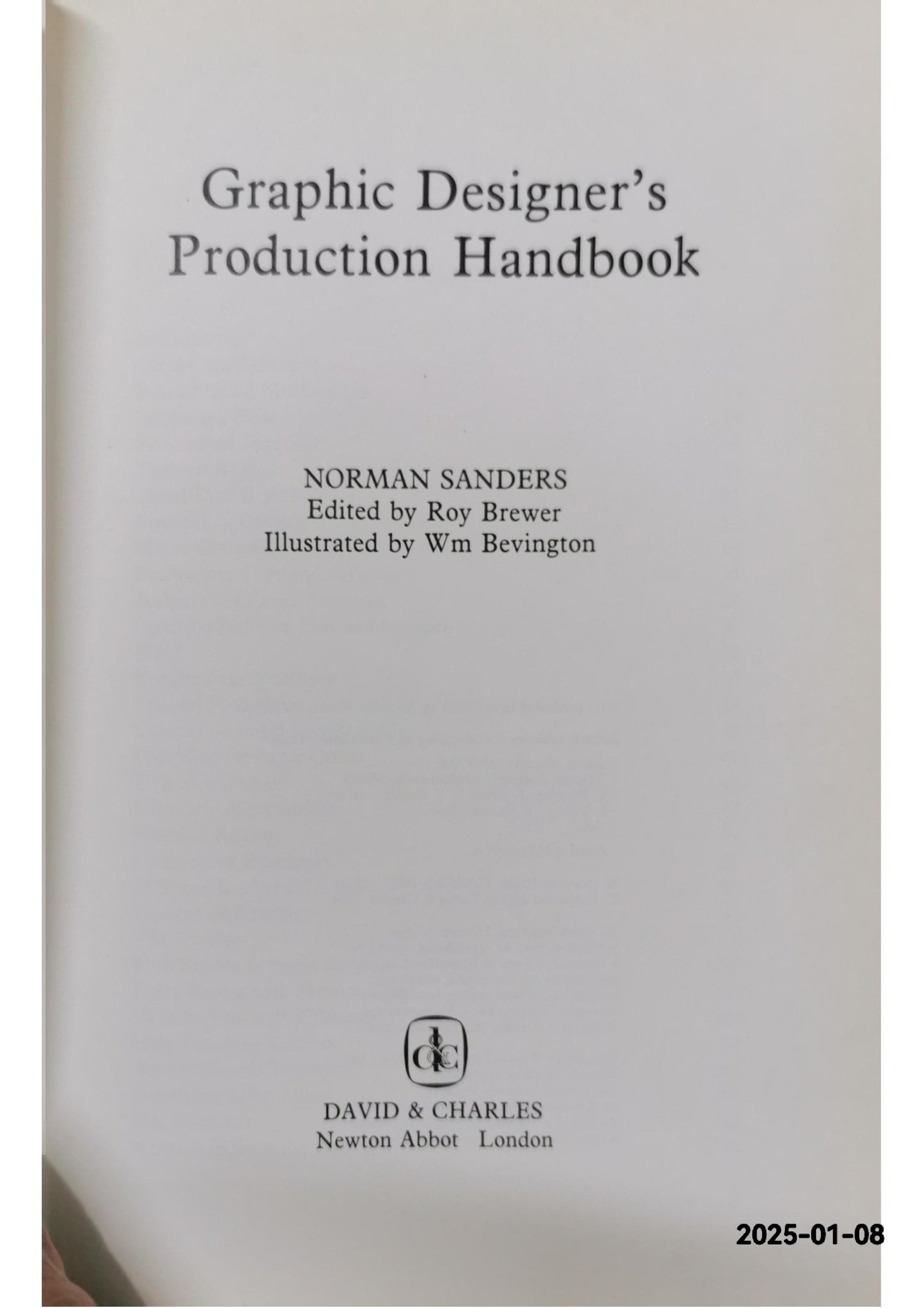 Graphic Designers Production Handbook Hardcover – 30 Aug. 1984 by S. Bevington (Author)