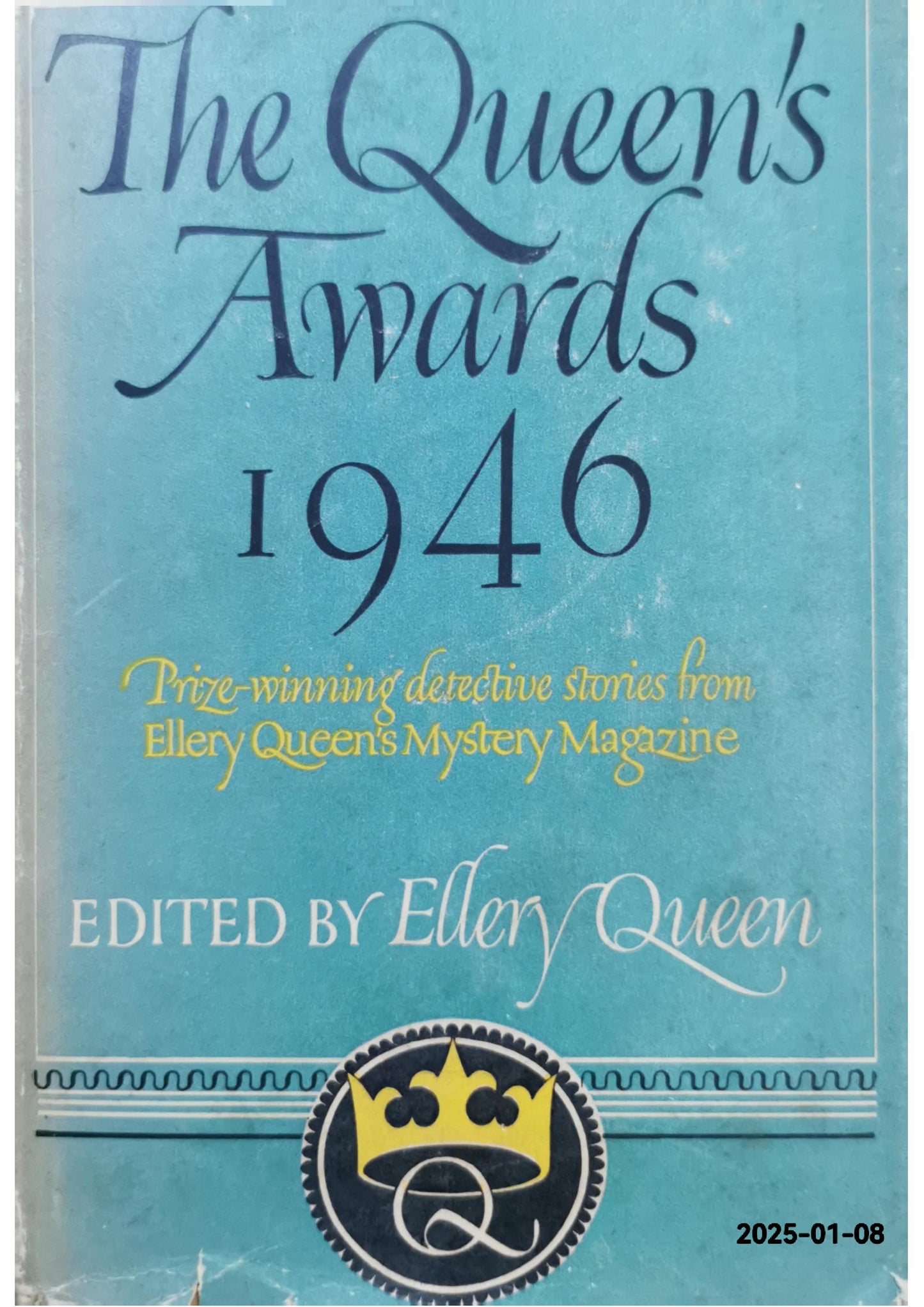 The Queen's Awards 1946 Hardcover – January 1, 1946 by Ellery (Editor) Queen (Author)