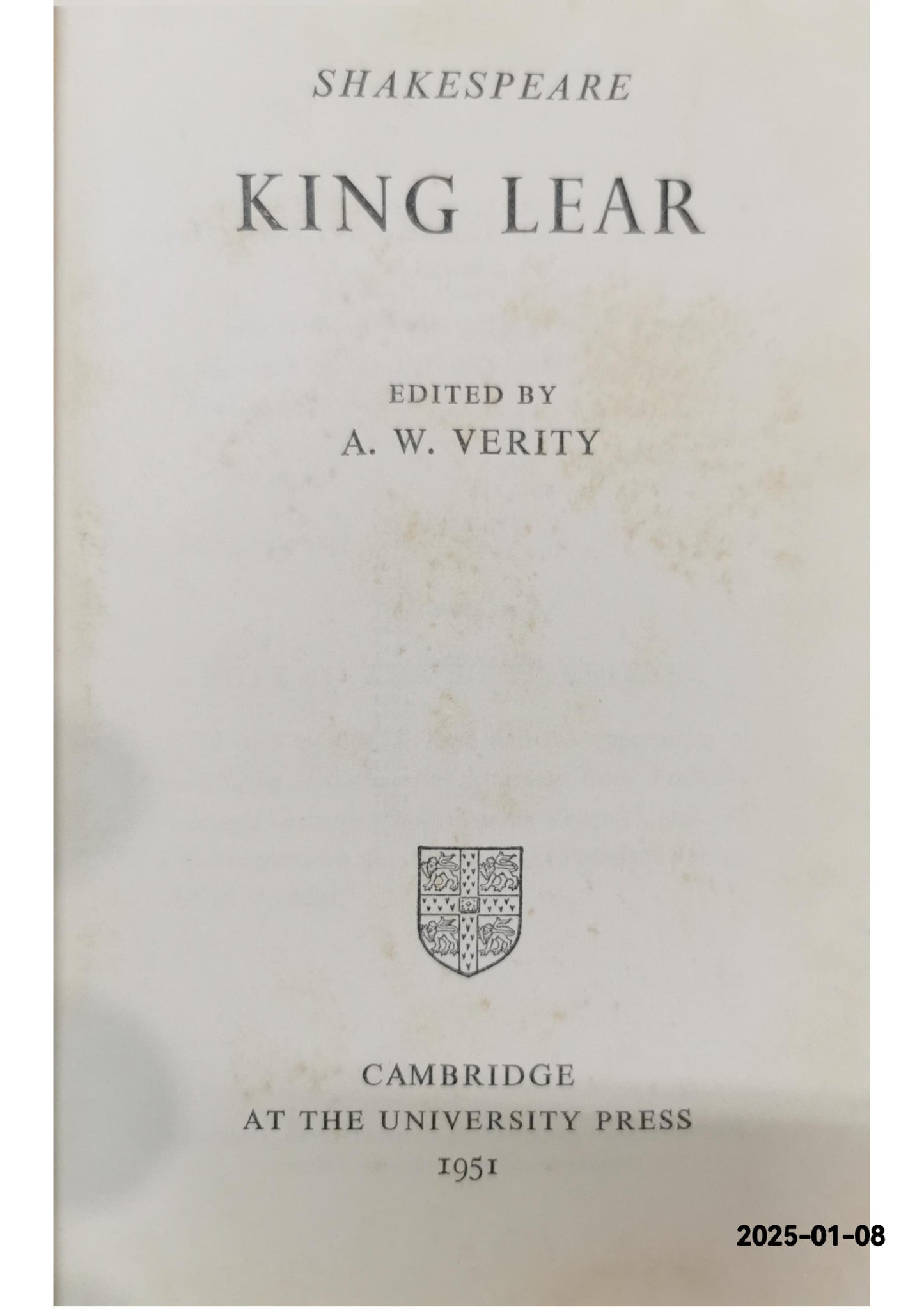 King Lear William Shakespeare; A. W. Verity Published by Cambridge at the University Press, 1957 Used Condition: Good Hardcover