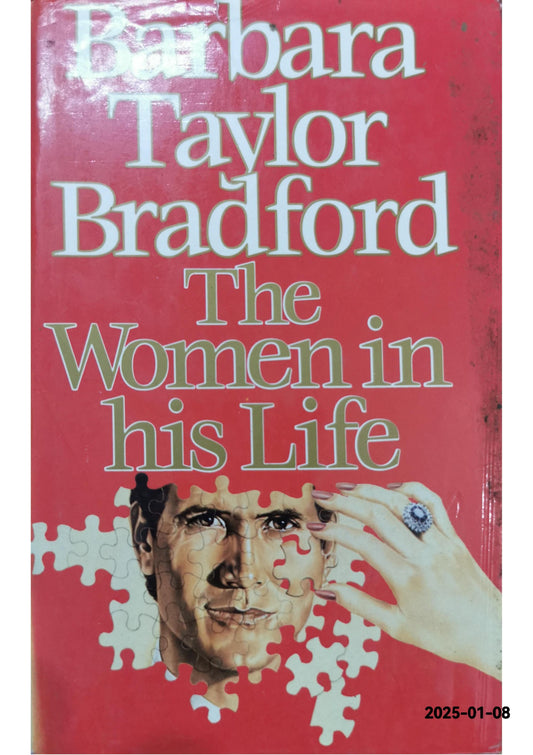 The Women in His Life Hardcover – July 23, 1990 by Barbara Taylor Bradford (Author)