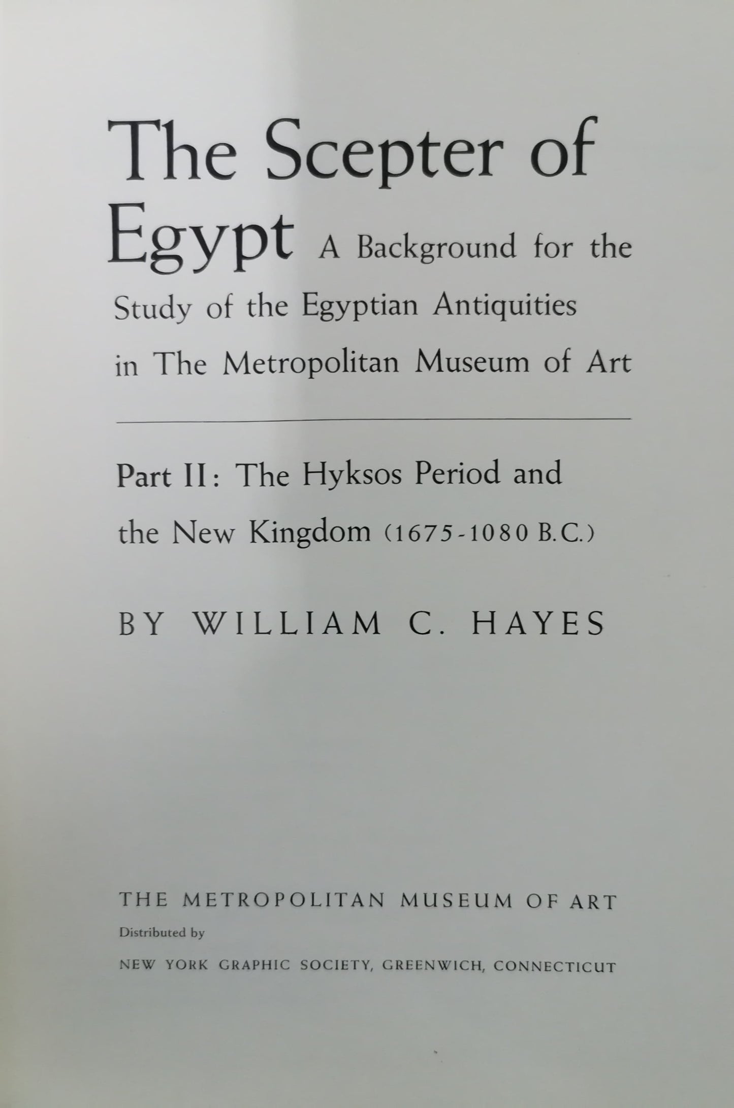 The Scepter of Egypt Vol.2: The Hyksos Period & the New Kingdom Hardcover – December 1, 1990 by William Christopher Hayes (Author)