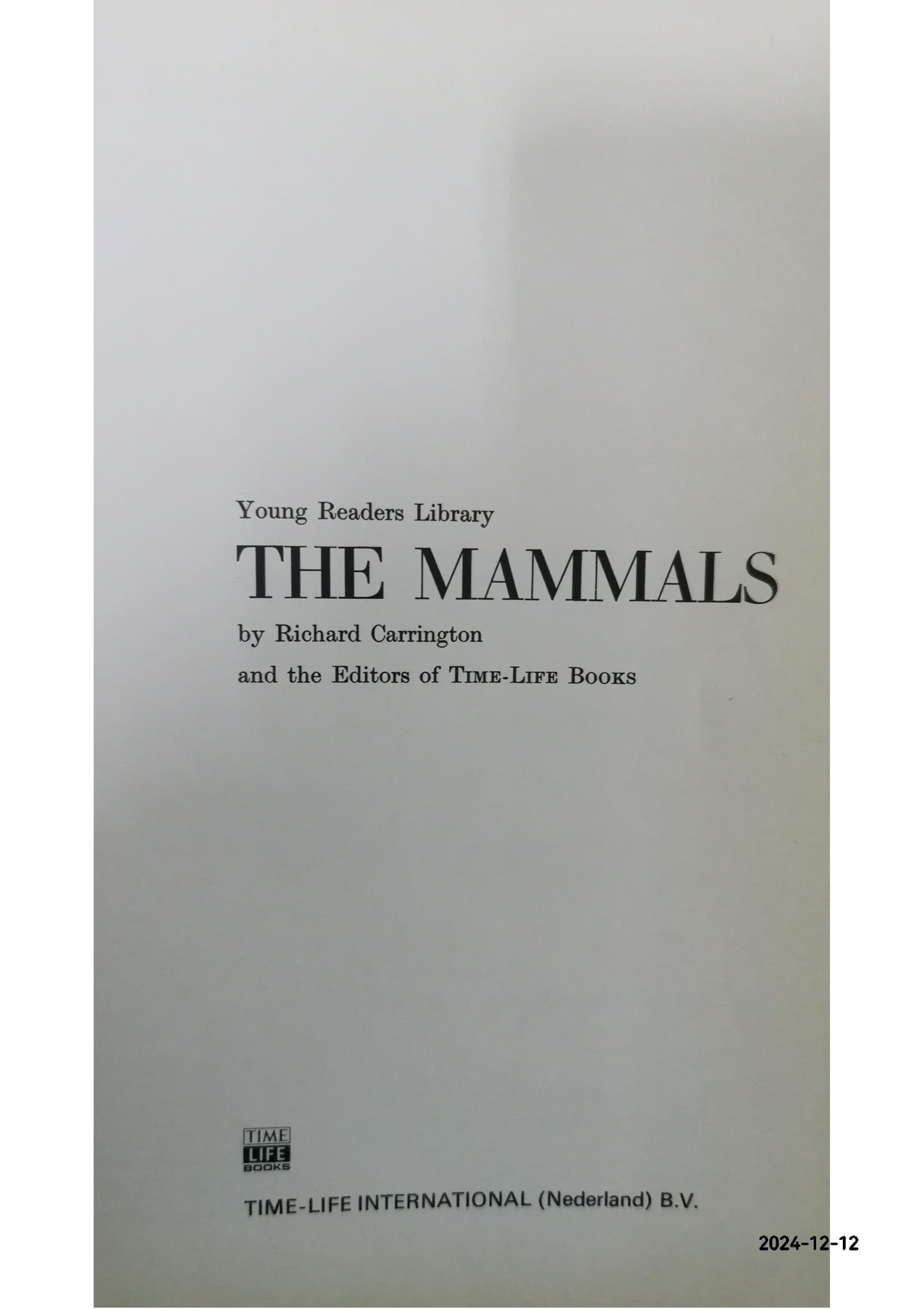 The mammals (Young readers library) Unknown Binding – January 1, 1969 by Richard Carrington (Author)