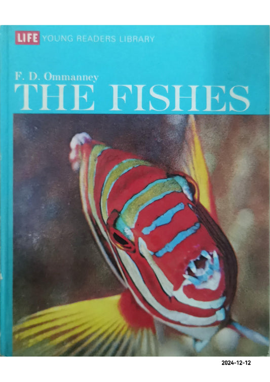 The Fishes (Time-Life Young Readers Library) Hardcover – January 1, 1967 by F.D. Ommanney (Author)