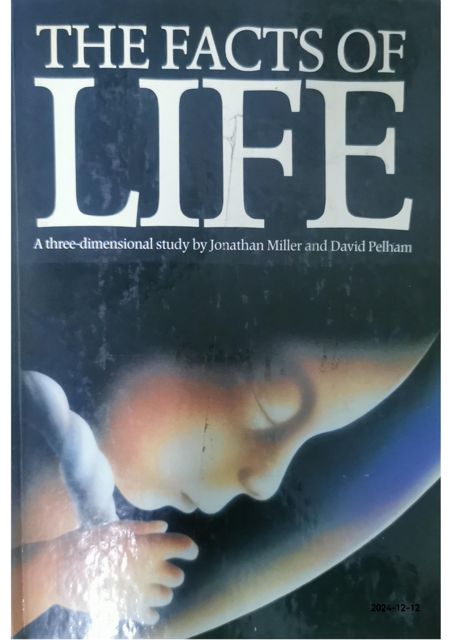 The FACTS Of LIFE: Three-Dimensional, Moveable Illustrations Showing the Development of a Baby from Conception to Birth. Hardcover – January 1, 1984 by Jonathan David. [Pop-Up]. Miller (Author)