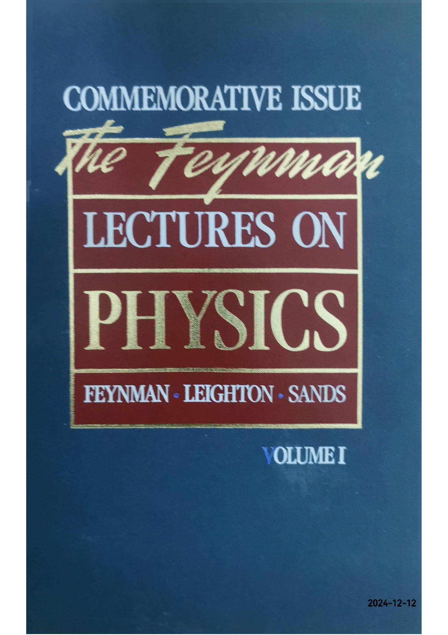 The Feynman Lectures on Physics: Commemorative Issue, Three Volume Set by Richard P. Feynman (Author), Robert B. Leighton (Author), Matthew Sands (Author)