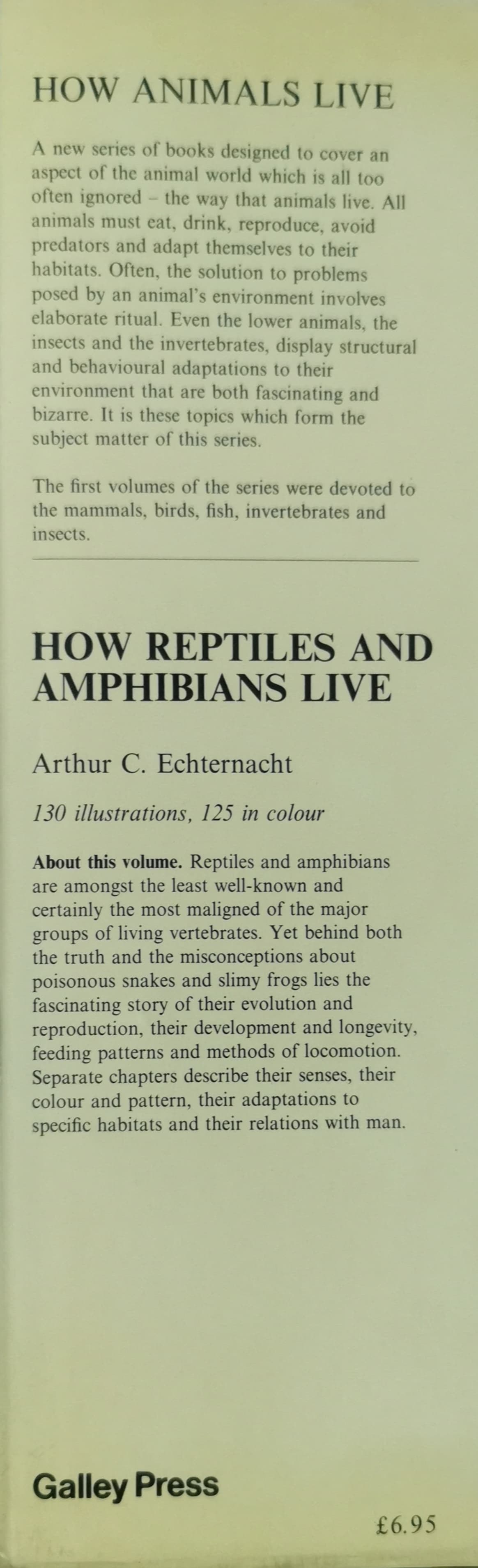 How reptiles and amphibians live (How animals live ; v. 6) Hardcover – January 1, 1977 by Arthur C Echternacht (Author)