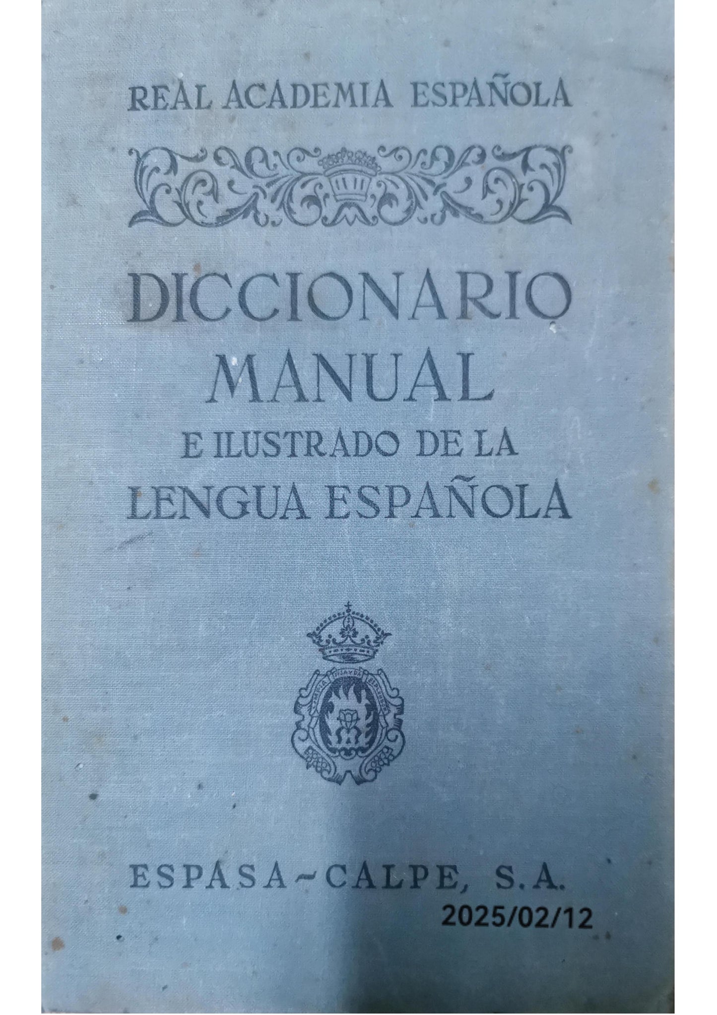 Diccionario Manual e Ilustrado De La Lengua Espanola Hardcover – January 1, 1975 Spanish Edition  by Real Academia Espanola (Author)