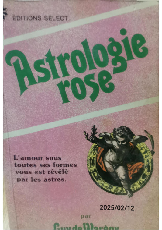 Astrologie Rose Author: Guy de Wargny Publication Year: 1977