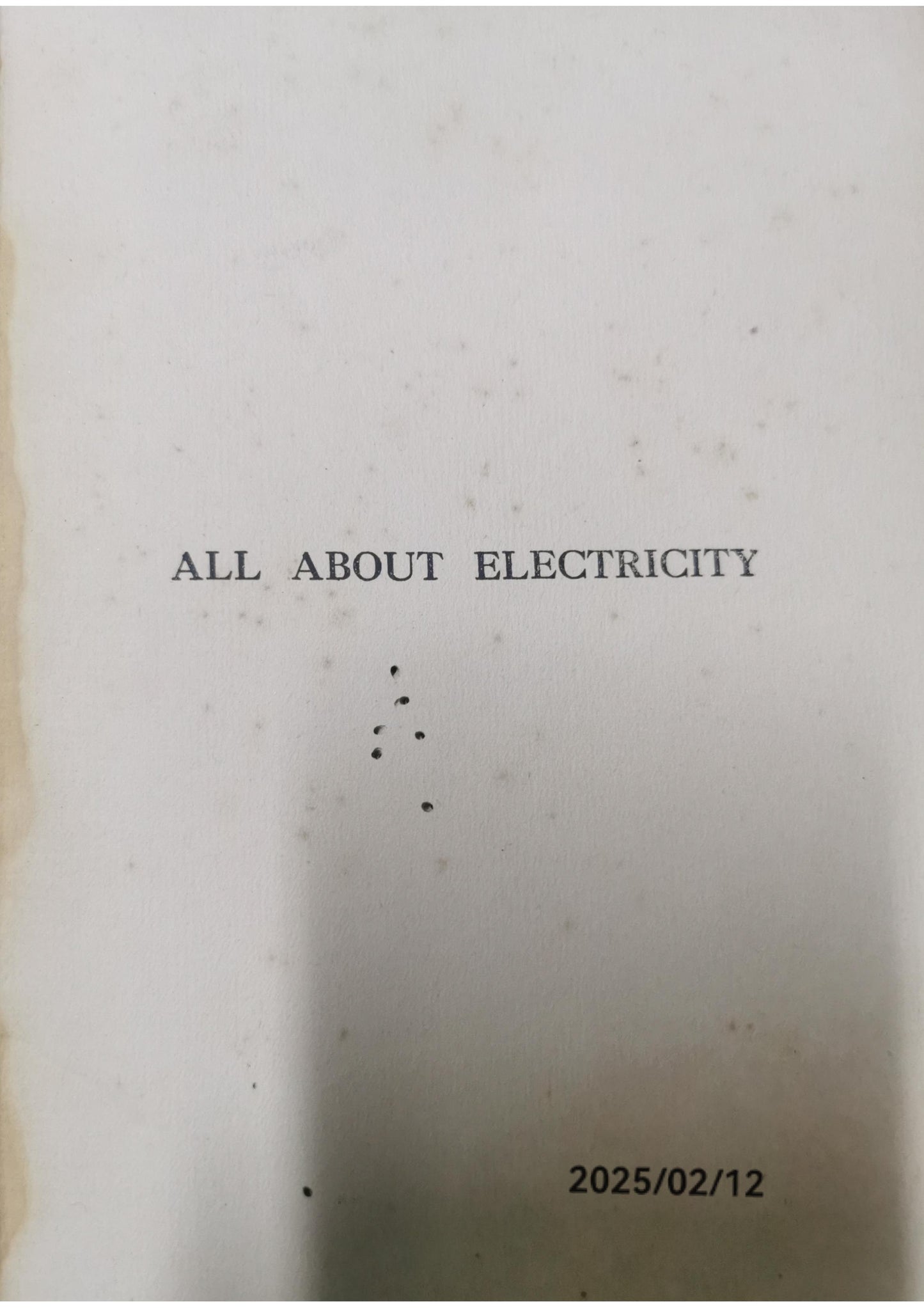 All About Electricity Knox, Gordon D: Published by Cassell, 1917 Used Condition: Good Hardcover