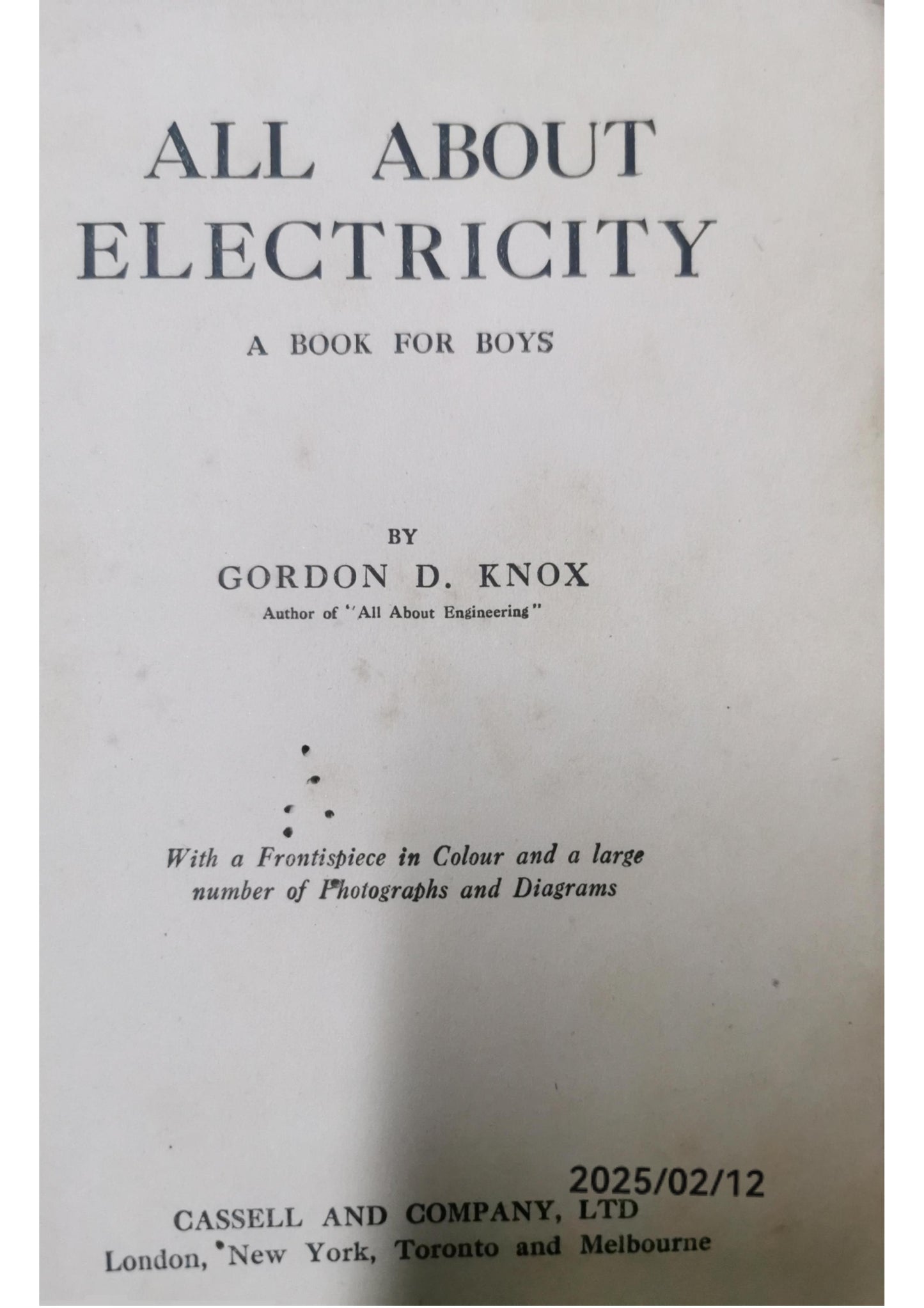 All About Electricity Knox, Gordon D: Published by Cassell, 1917 Used Condition: Good Hardcover