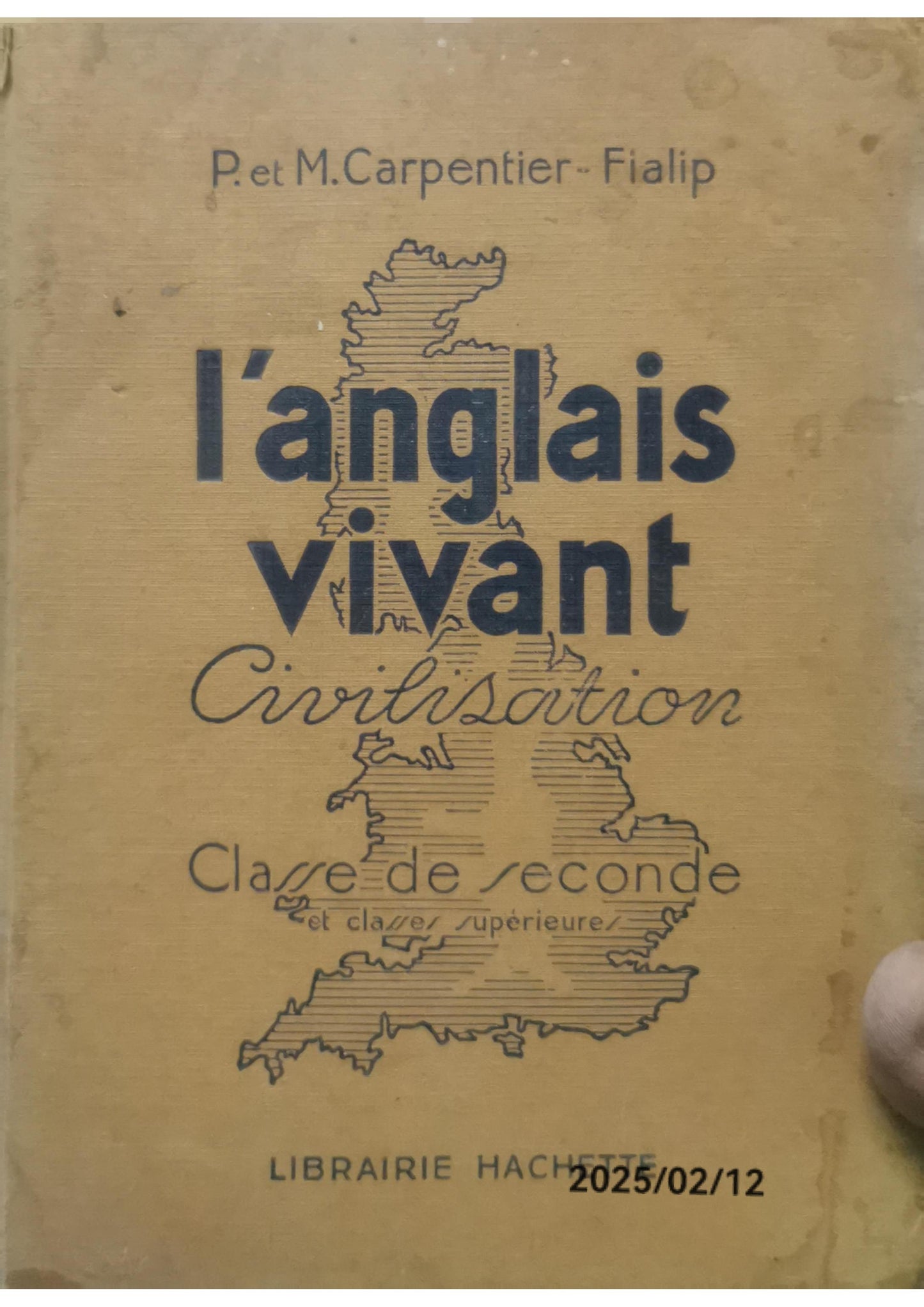 L'anglais vivant - Classe de cinquième - R et M Carpentier-Fialip - 1933 Librairie Hachette -