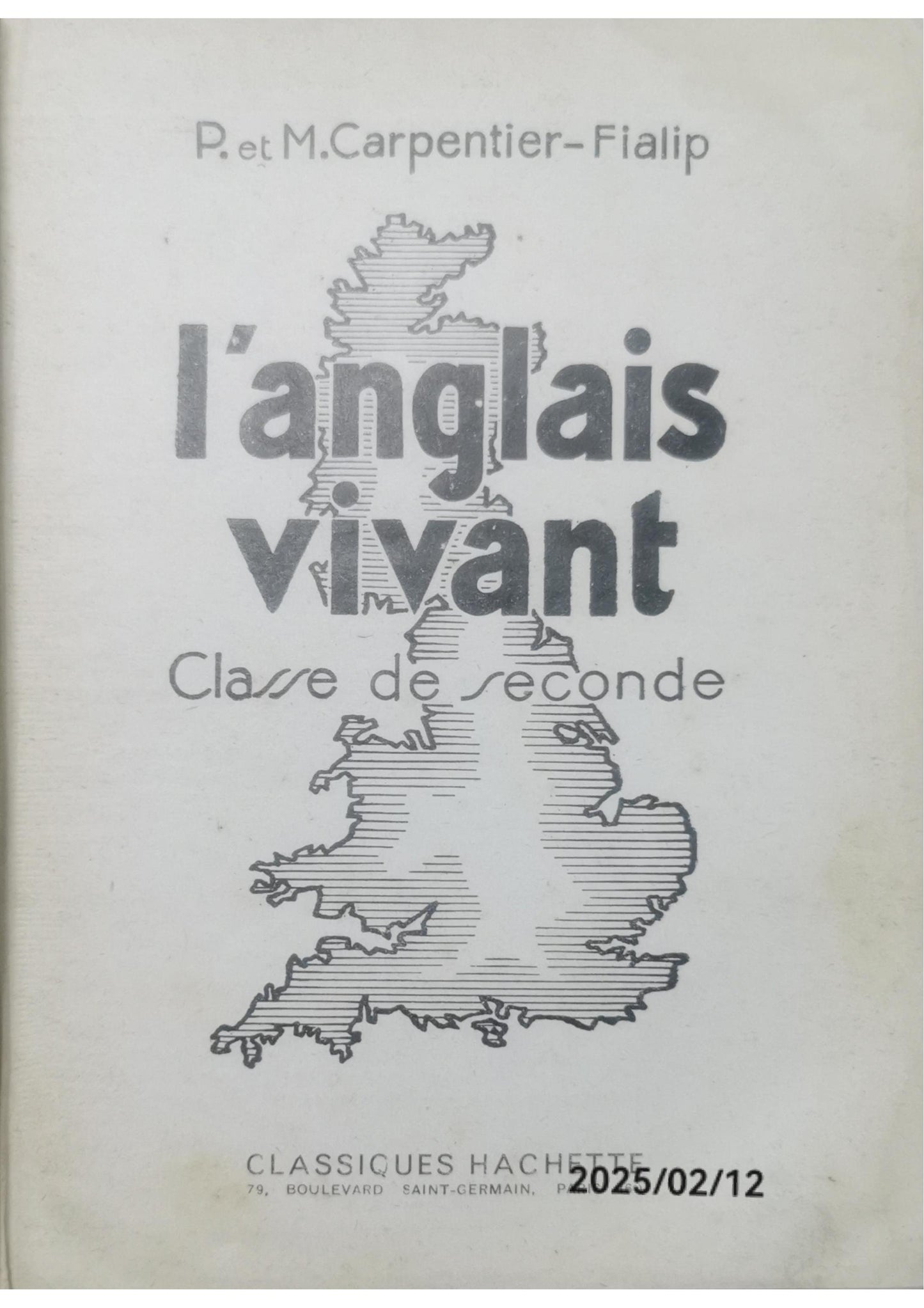 L'anglais vivant - Classe de cinquième - R et M Carpentier-Fialip - 1933 Librairie Hachette -