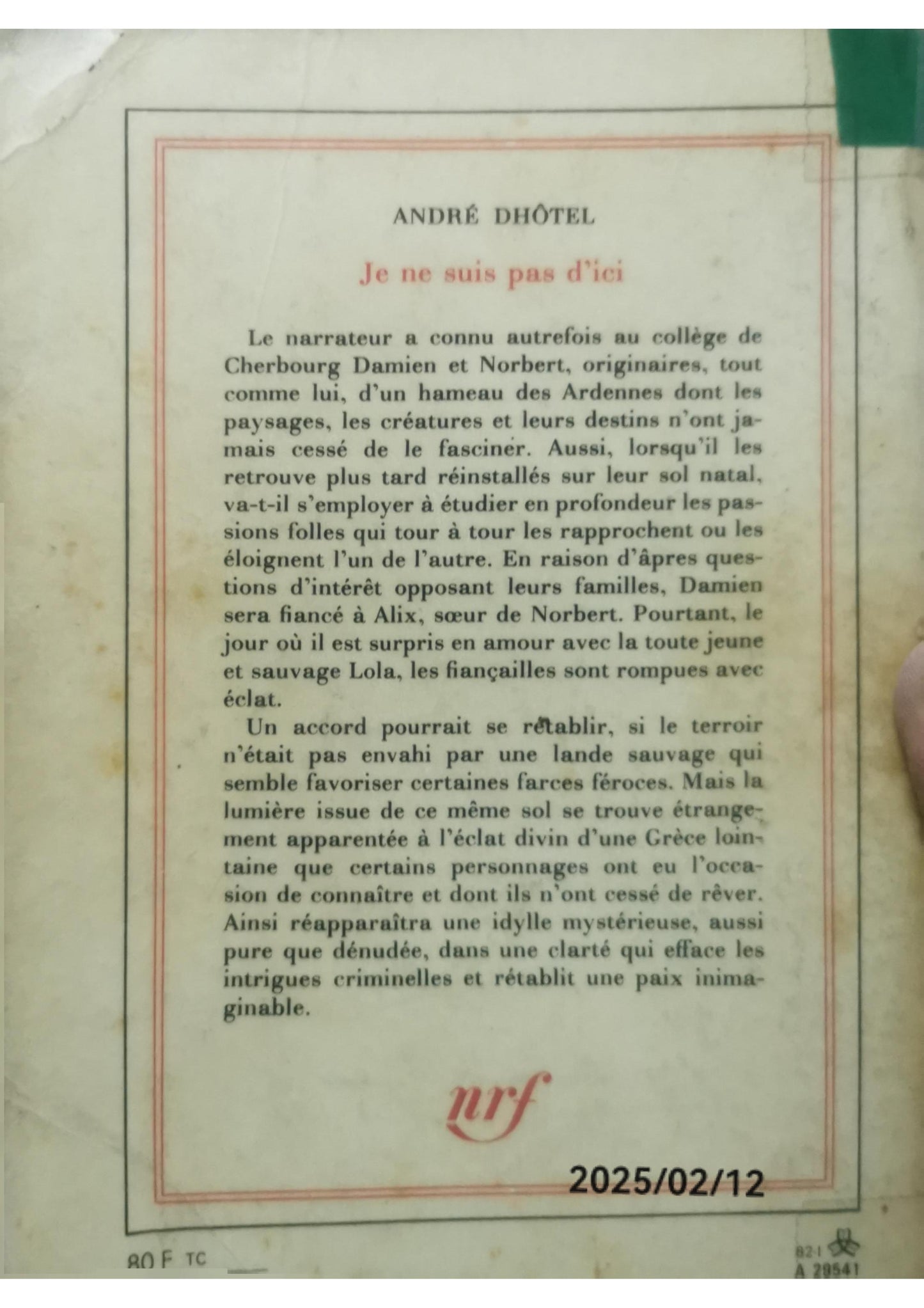 Je ne suis pas d'ici Broché – Grand livre, 11 février 1982 de André Dhôtel (Auteur)