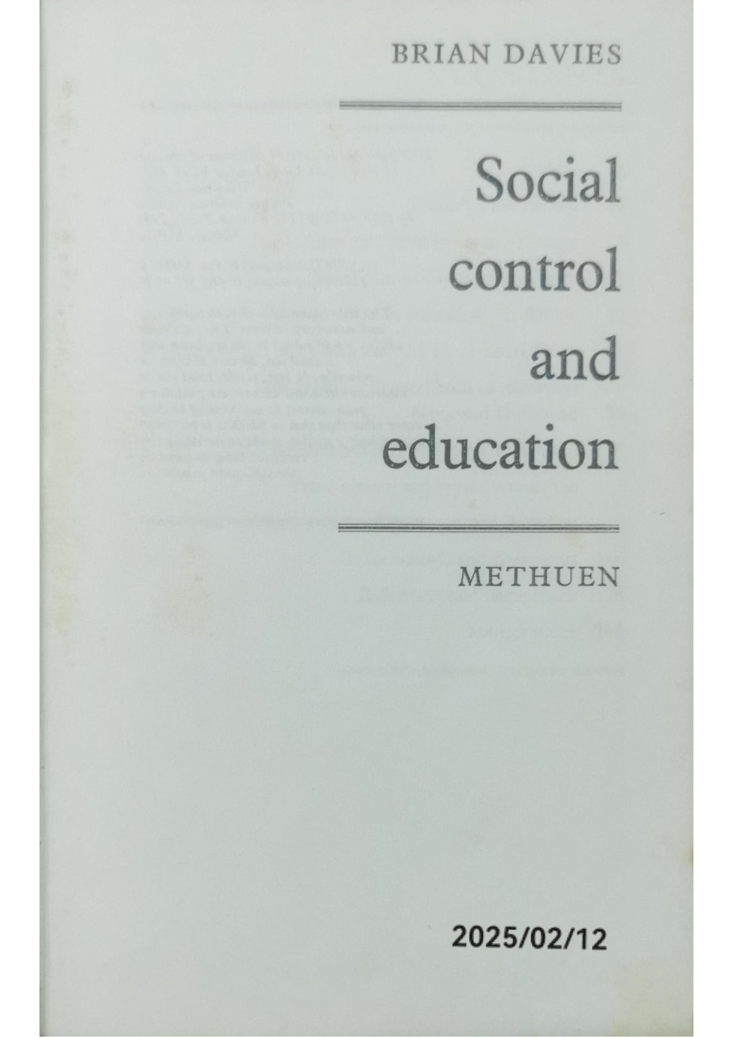 Social Control and Education (RLE Edu L) 1st Edition by Brian Davies (Author)