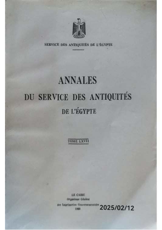 Annales du Service des Antiquites de l'Egypte, Tome LXVII Egypt. Service des Antiquites Edité par Organisme Genereal des Imprimeries Gouvernmentales, Le Caire, 1988 Etat : Very Good Couverture souple