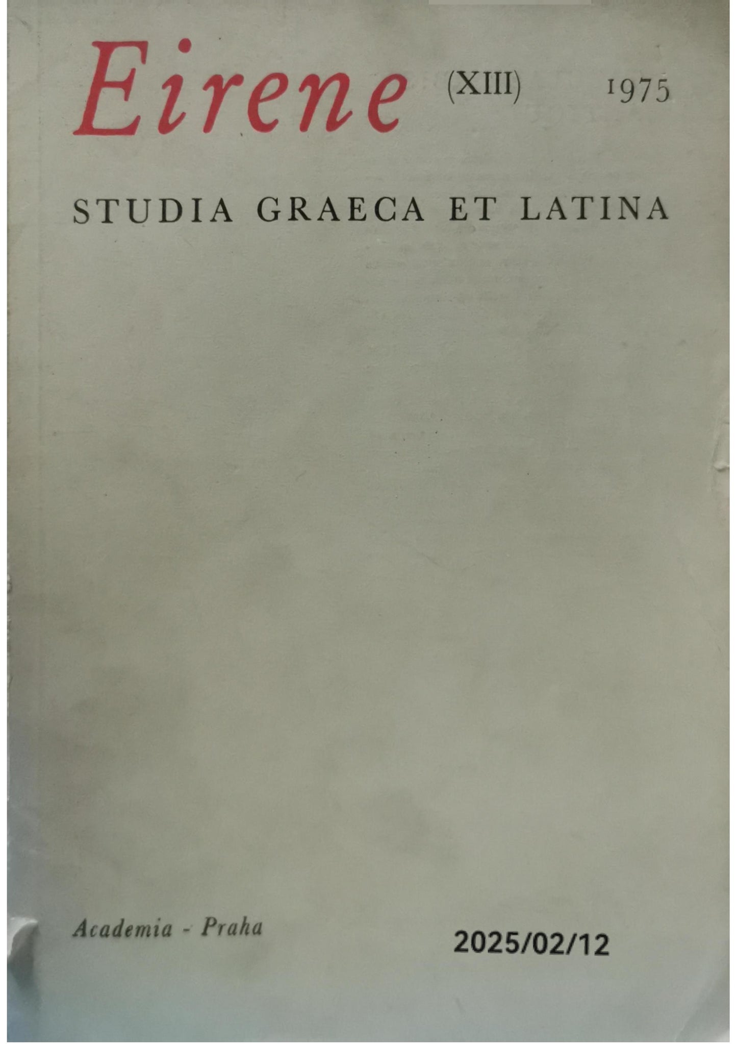 Eirene. Studia Graeca et Latina. Sv. 29, 1975 XIII