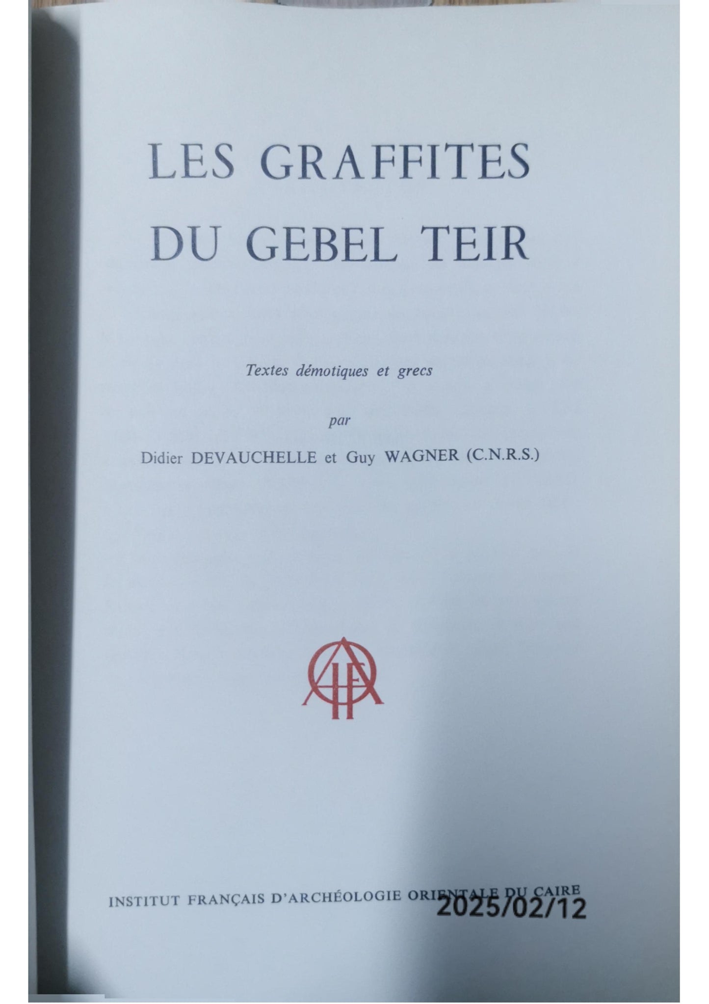 Les Graffites du Gebel Teir, Textes demotiques et grecs