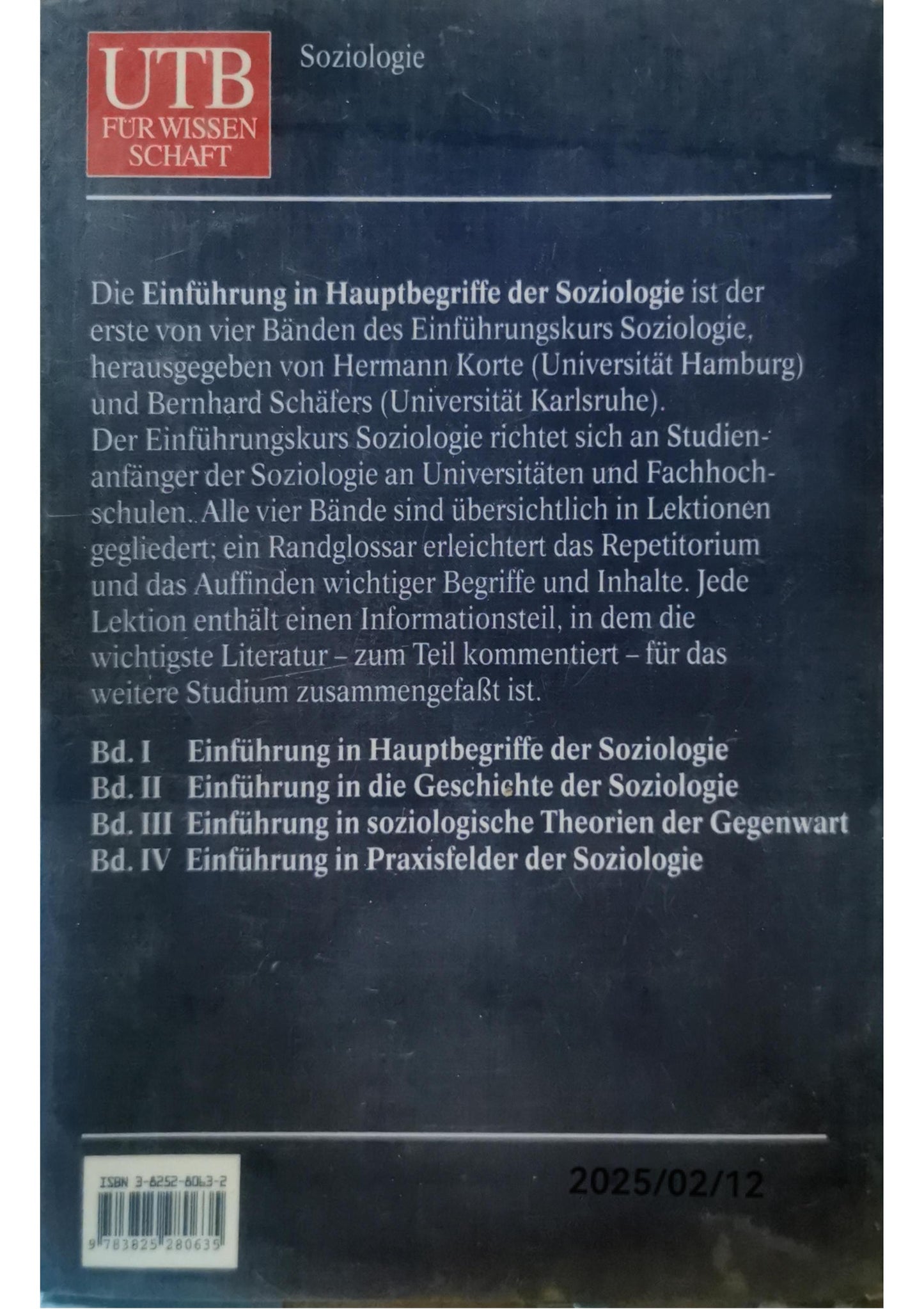 Einführung in Hauptbegriffe der Soziologie (Einführungskurs Soziologie) Paperback – 27 May 2016 by Hermann Korte (Herausgeber), Bernhard Schäfers (Herausgeber)