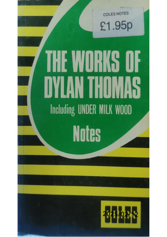 the works of dylan thomas including under milk wood