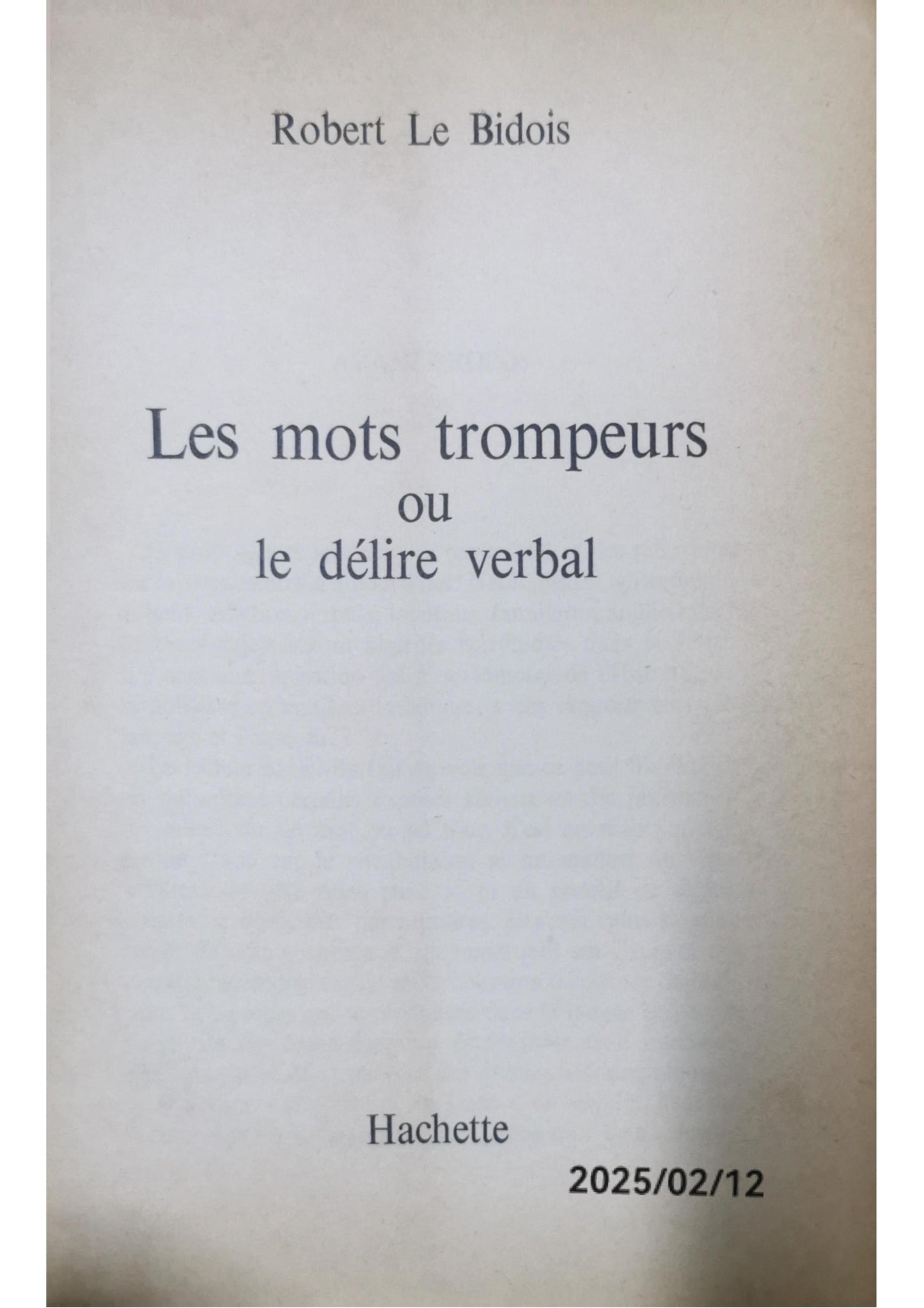 LES MOTS TROMPEURS OU LE DELIRE VERBAL Broché Édition en Inconnu