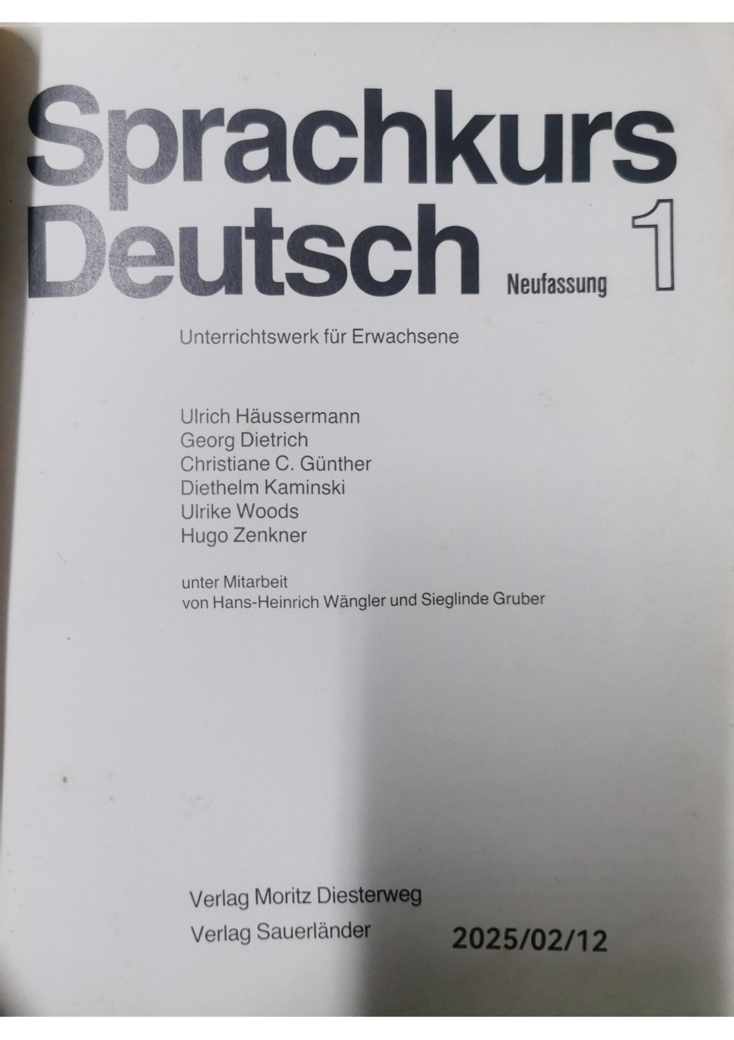 Sprachkurs Deutsch - Neufassung. Unterrichtswerk für Erwachsene / Teil 1: Lehrbuch Paperback – 1 Dec. 1995 by Georg Dietrich (Autor), Christiane C Günther (Autor), Ulrich Häussermann (Autor),