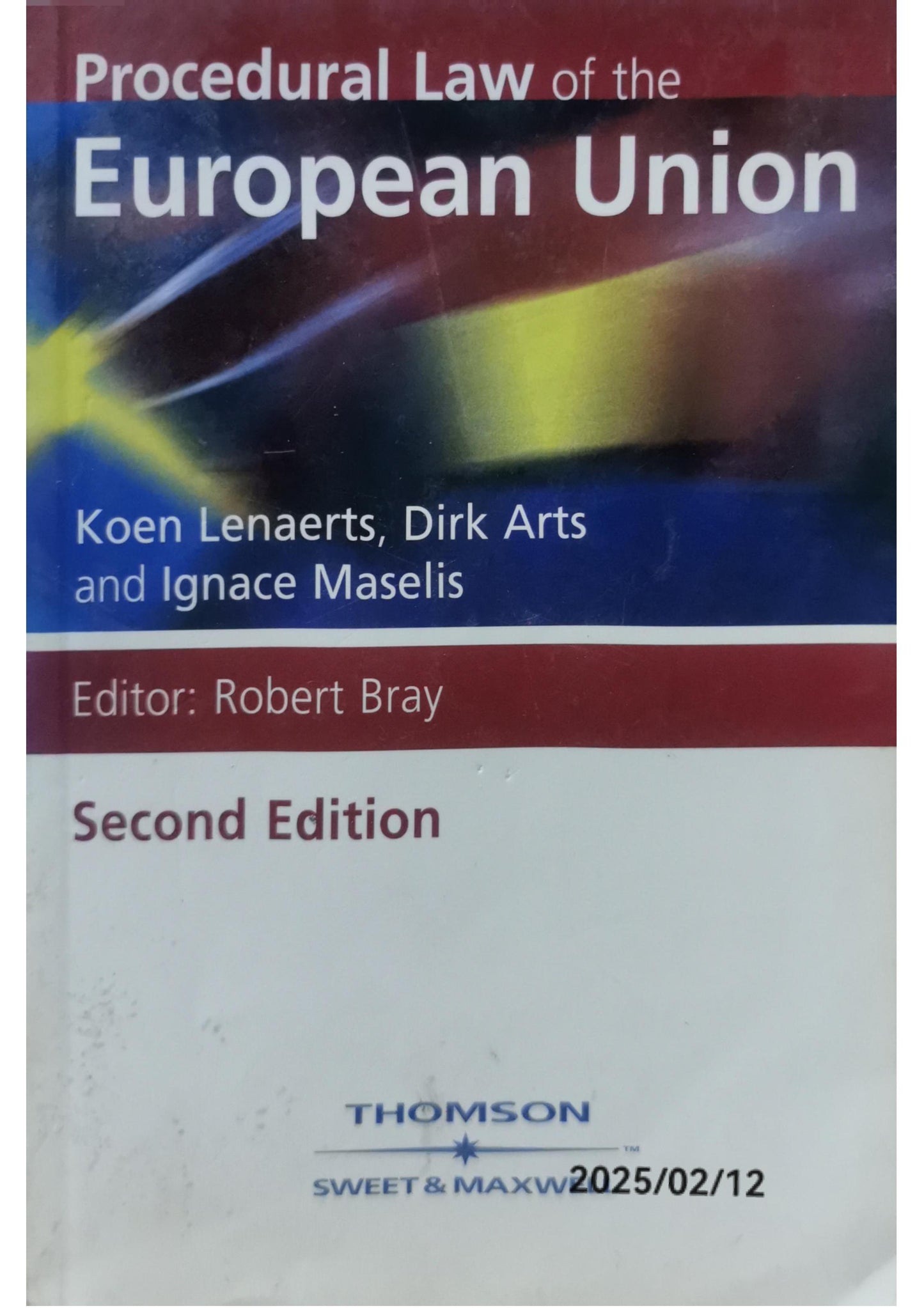 Procedural Law of the European Union Paperback – January 1, 2006 by Koen Lenaerts (Author)