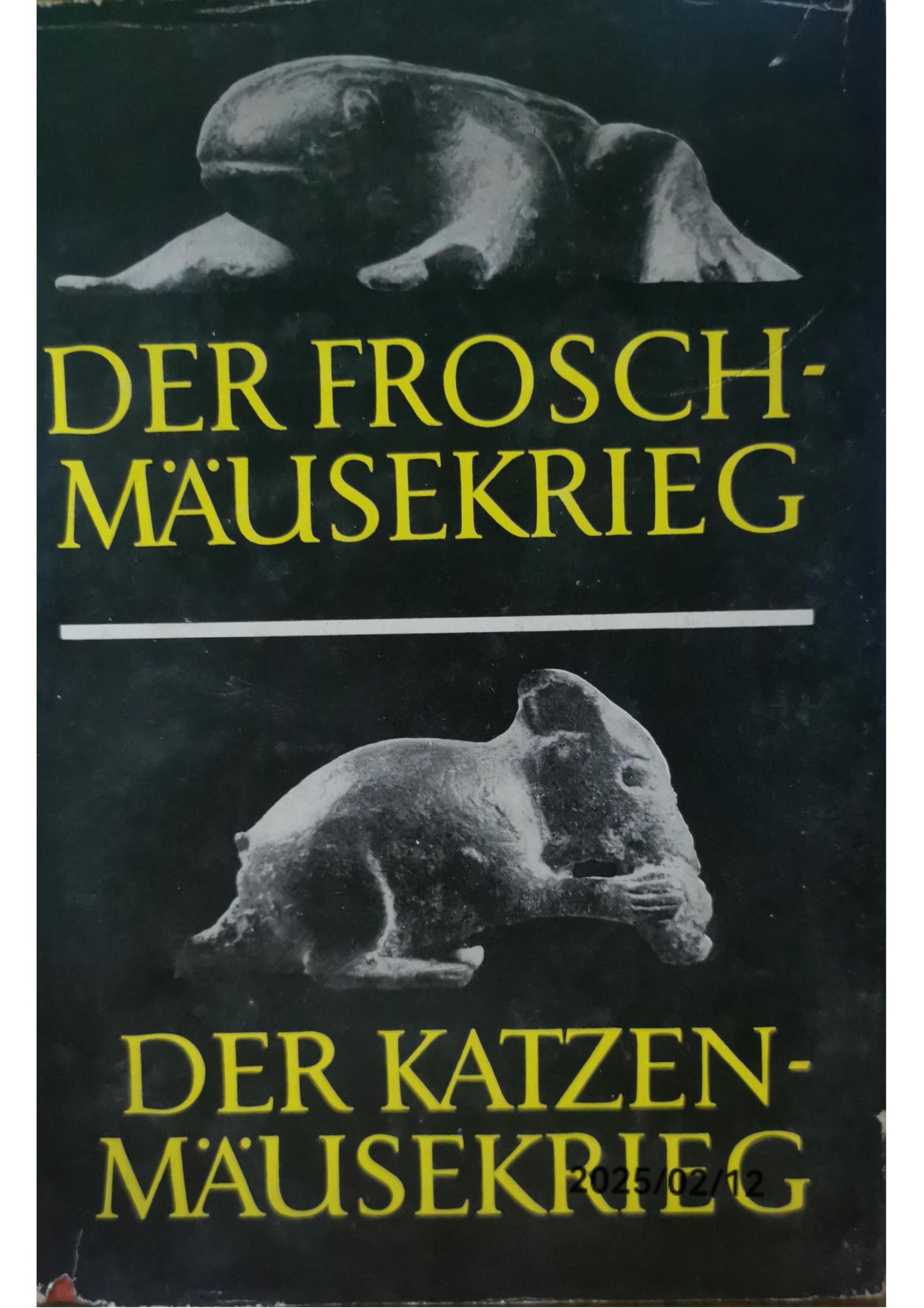 Pseudo-Homer, Der Froschmäusekrieg, Theodoros Prodromos, Der Katzenmäusekrieg (Schriften und Quellen der Alten Welt, Bd. 22) Hardcover – 31 Dec. 1988 Greek edition  by Helmut Ahlborn (Einleitung, Übersetzer)