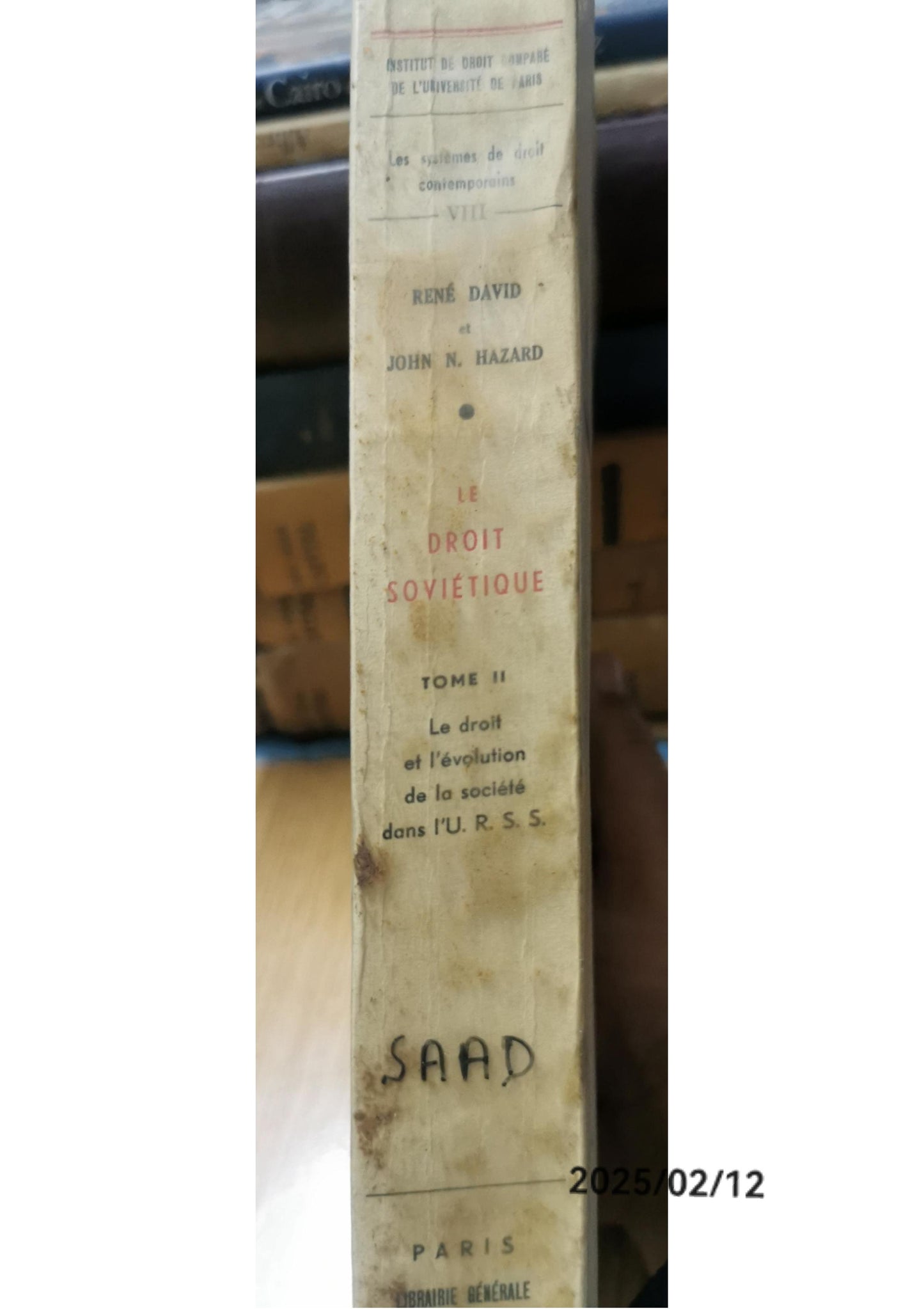 Le droit sovietique. Tome II. Le droit et l'evolution de la societedans l'U.R.S.S. Par John N. Hazard. Paperback – January 1, 1954 by Rene & John N. Hazard. David (Author)