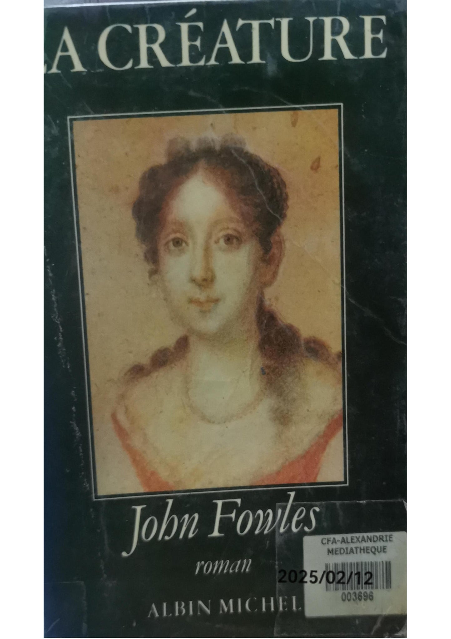 La créature Paperback French Edition  by John Fowles (Author)