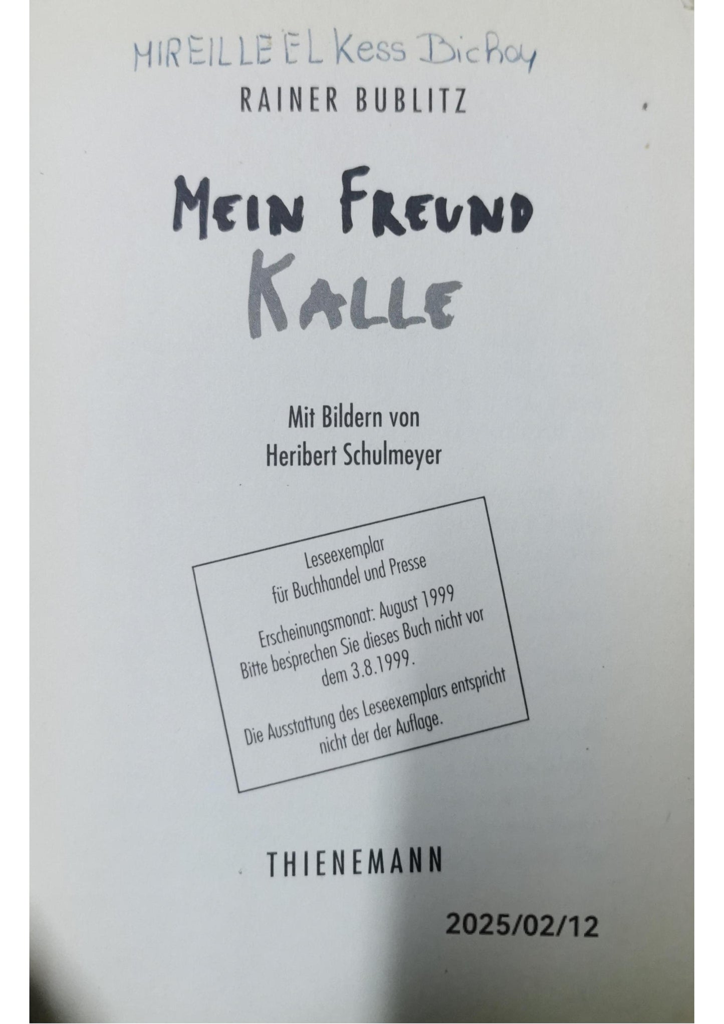 Mein Freund Kalle Hardcover – 1 Jan. 1999 by Rainer Bublitz (Autor), Heribert Schulmeyer (Illustrator)