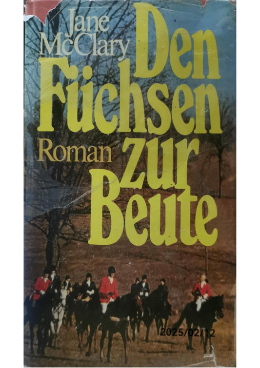 Den Füchsen zur Beute Paperback – 1 Jan. 1974 by Jane McClary (Autor)