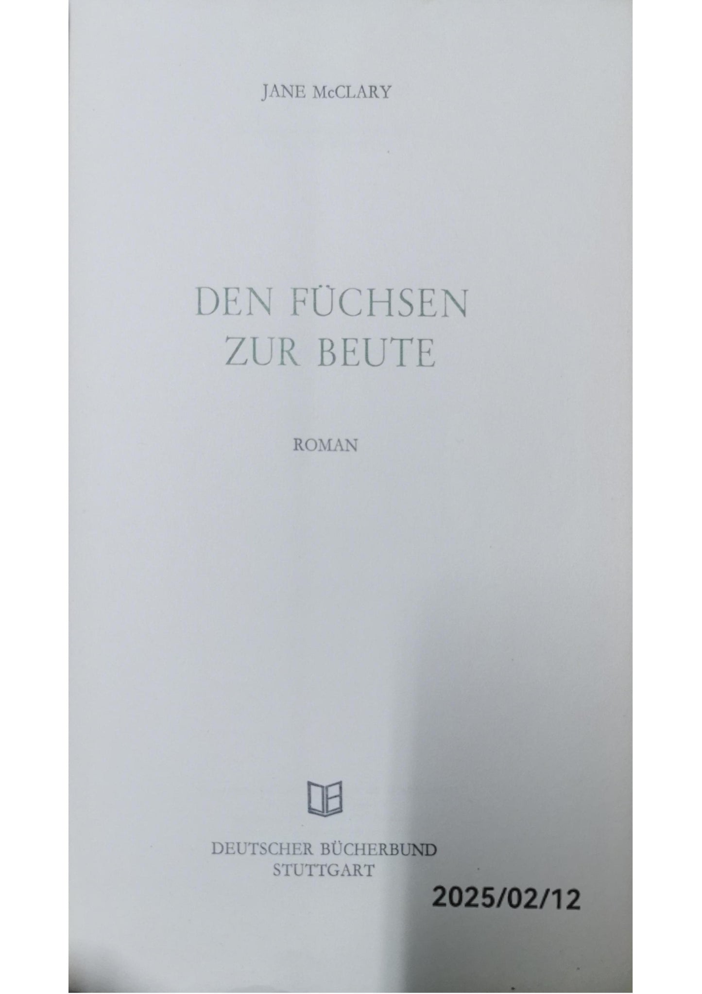 Den Füchsen zur Beute Paperback – 1 Jan. 1974 by Jane McClary (Autor)