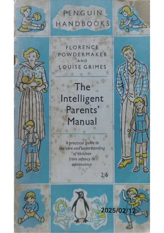 The Intelligent Parents' Manual: A Practical Guide to the Problems of Childhood and Adolescence Paperback – September 20, 2014 by Florence Powdermaker (Author), Louise Ireland Grimes