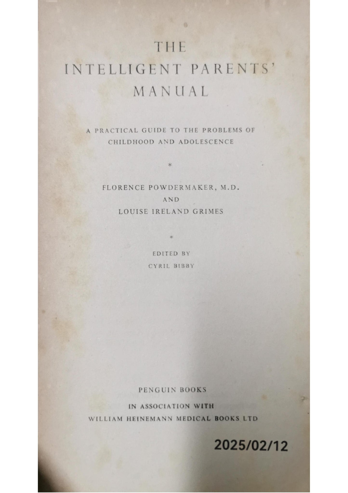 The Intelligent Parents' Manual: A Practical Guide to the Problems of Childhood and Adolescence Paperback – September 20, 2014 by Florence Powdermaker (Author), Louise Ireland Grimes