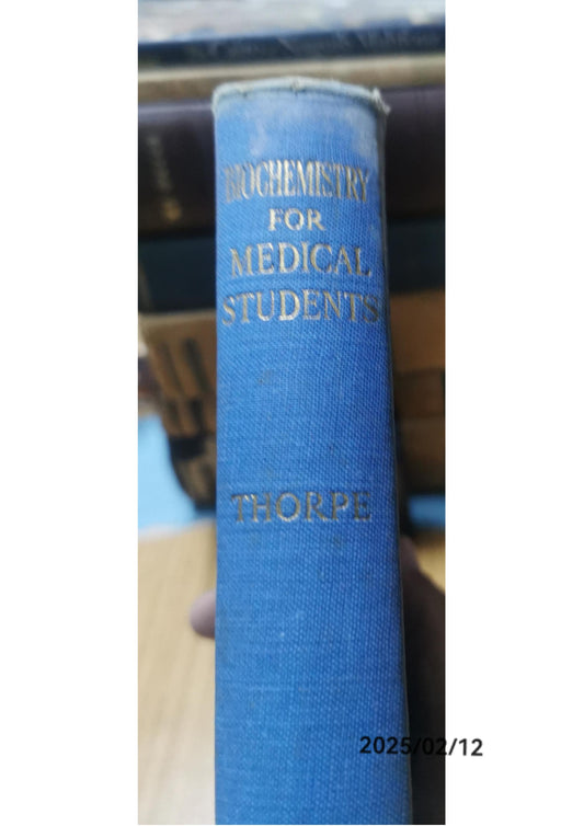 Biochemistry for Medical Students Hardcover – Import, January 1, 1952 by William Veale Thorpe (Author)